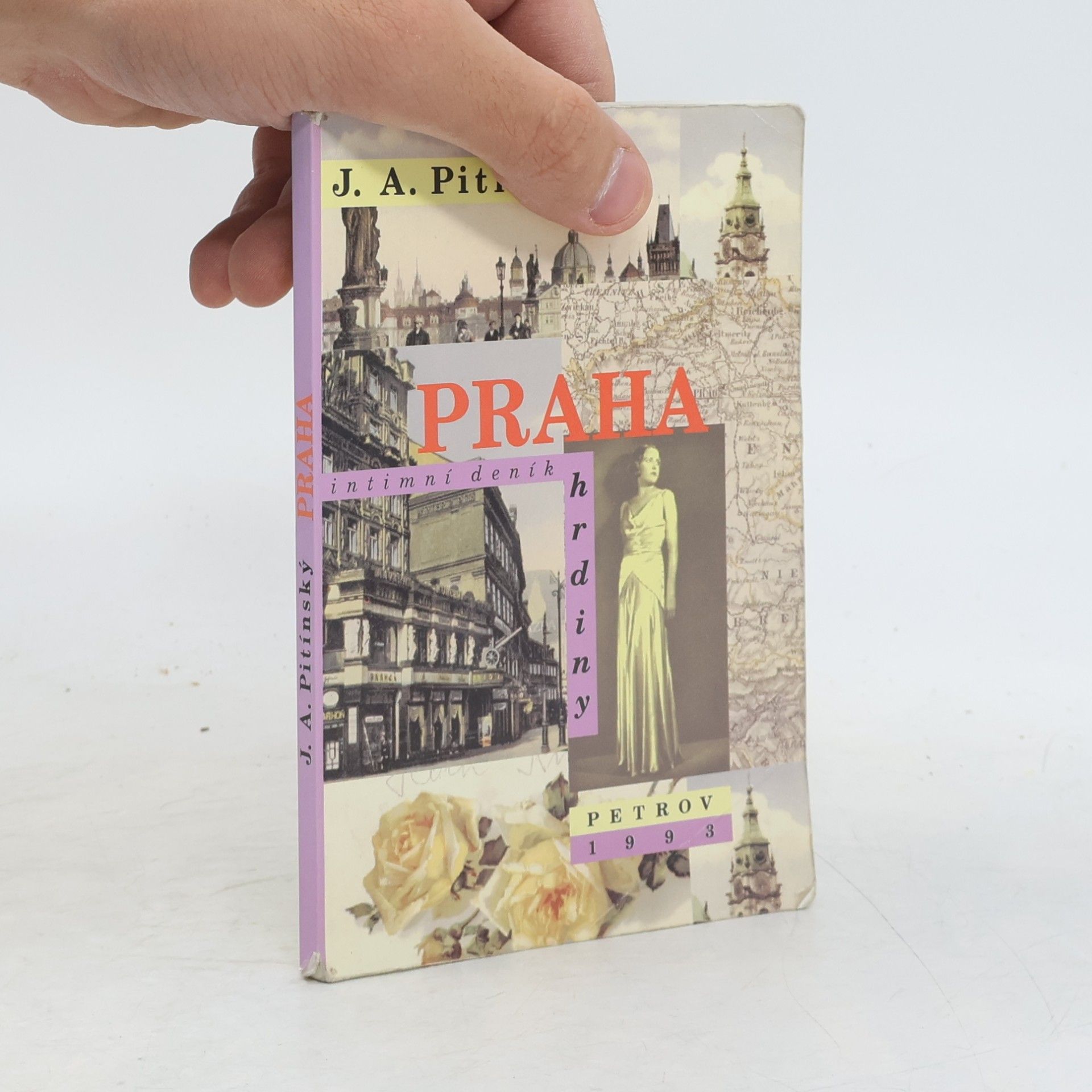 Jan Antonín Pitínský Praha: Intimní deník hrdiny