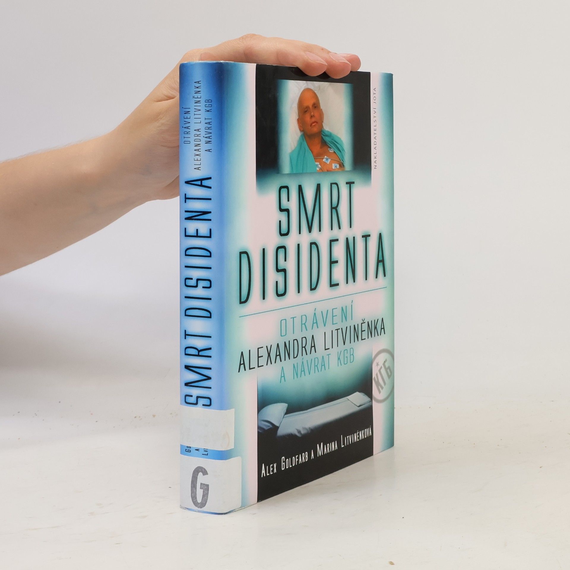 Marina Litvinenko Smrt disidenta: otrávení Alexandra Litviněnka a návrat KGB