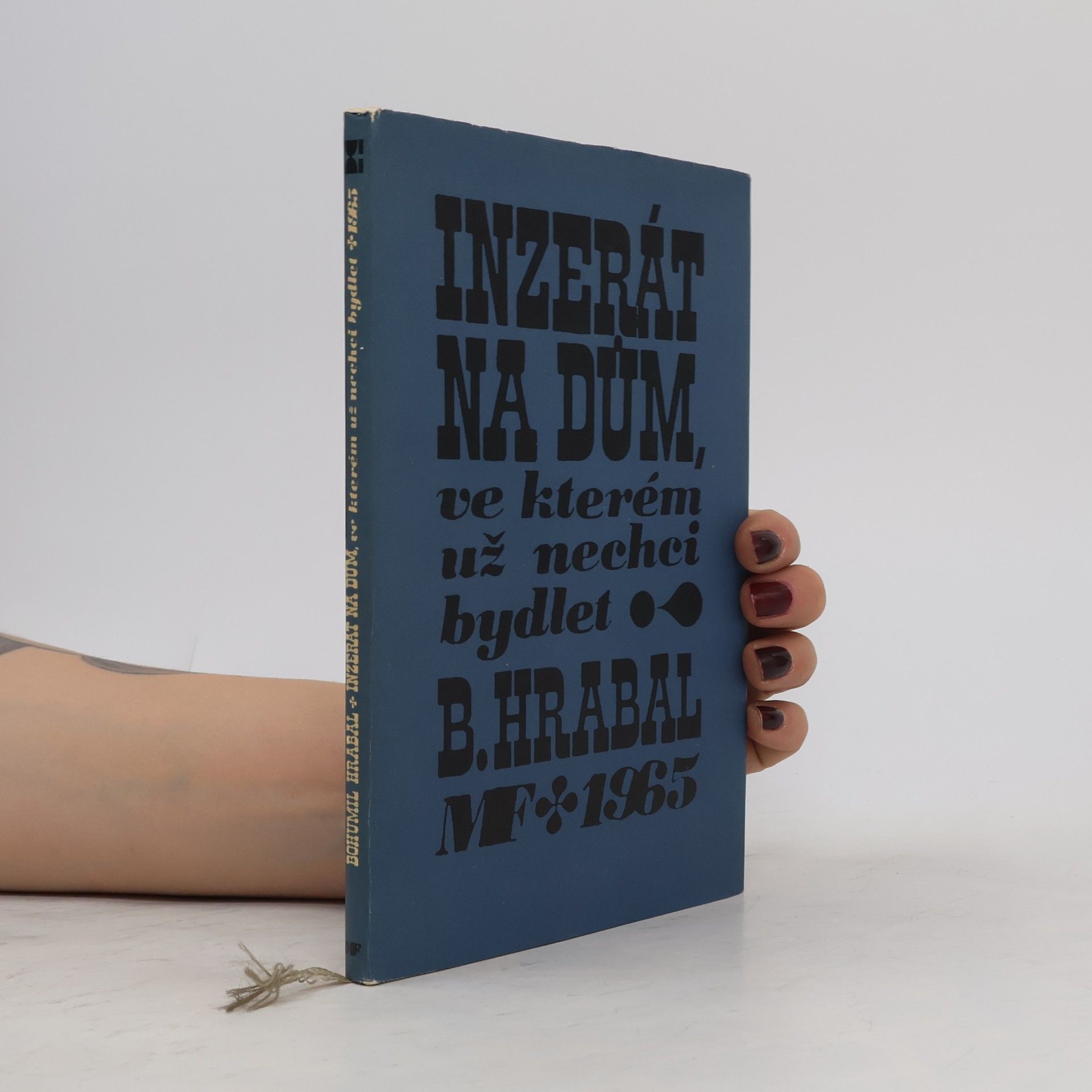 Bohumil Hrabal Inzerát na dům, ve kterém už nechci bydlet