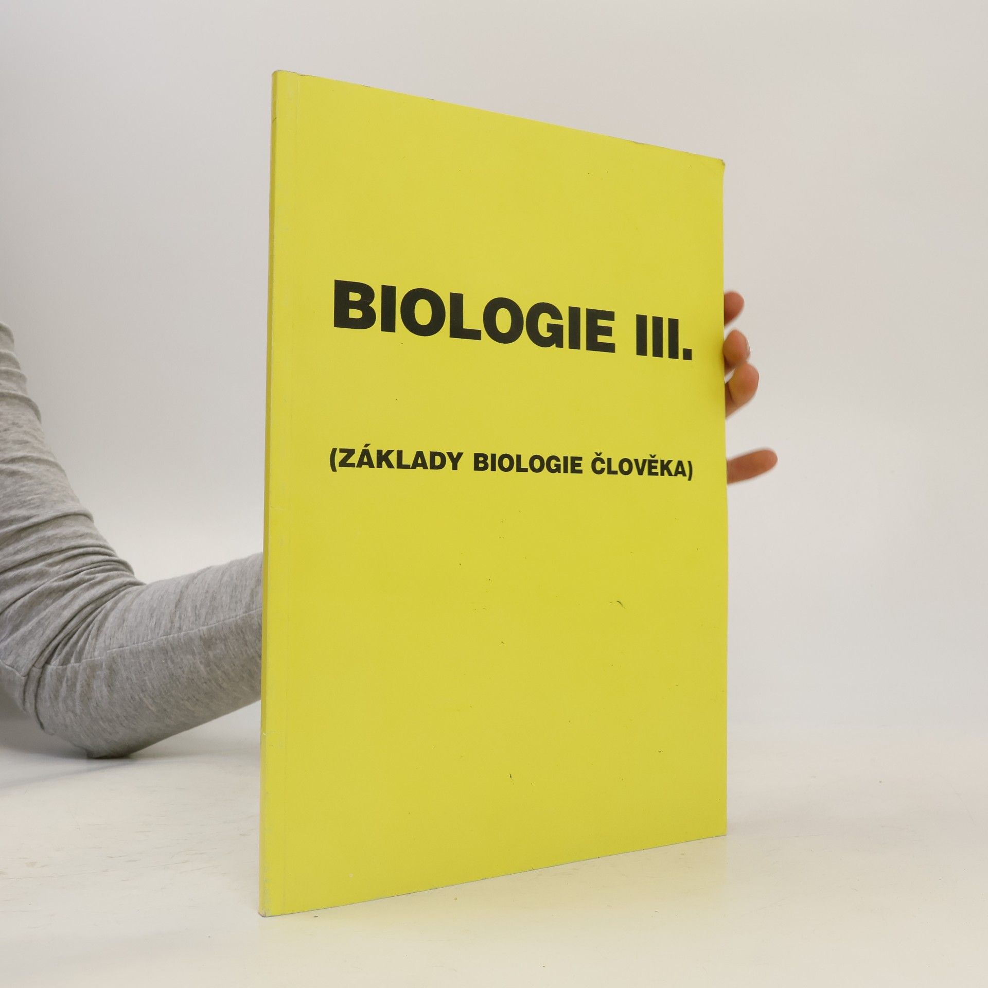 Kolektiv autorů Biologie III. Základy biololgie člověka