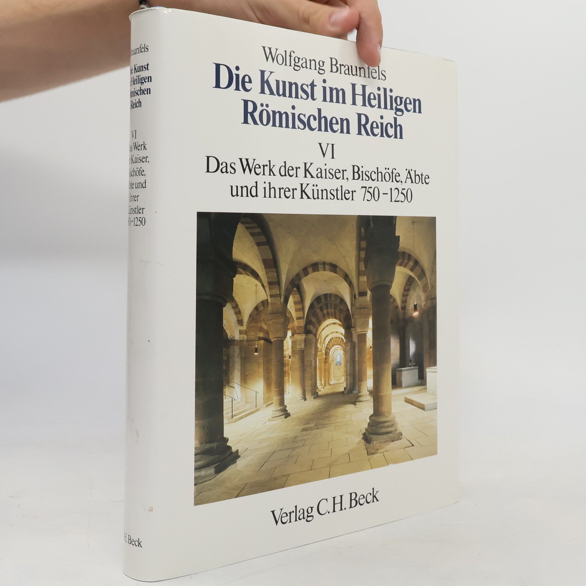 Wolfgang Braunfels Die Kunst im Heiligen Römischen Reich VI.