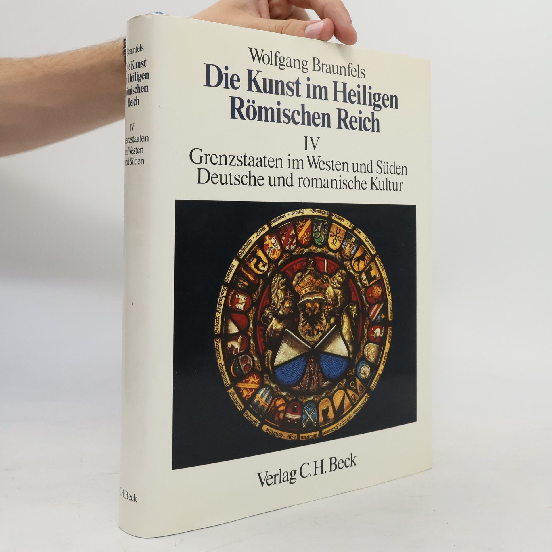 Wolfgang Braunfels Die Kunst im Heiligen Römischen Reich Deutscher Nation
