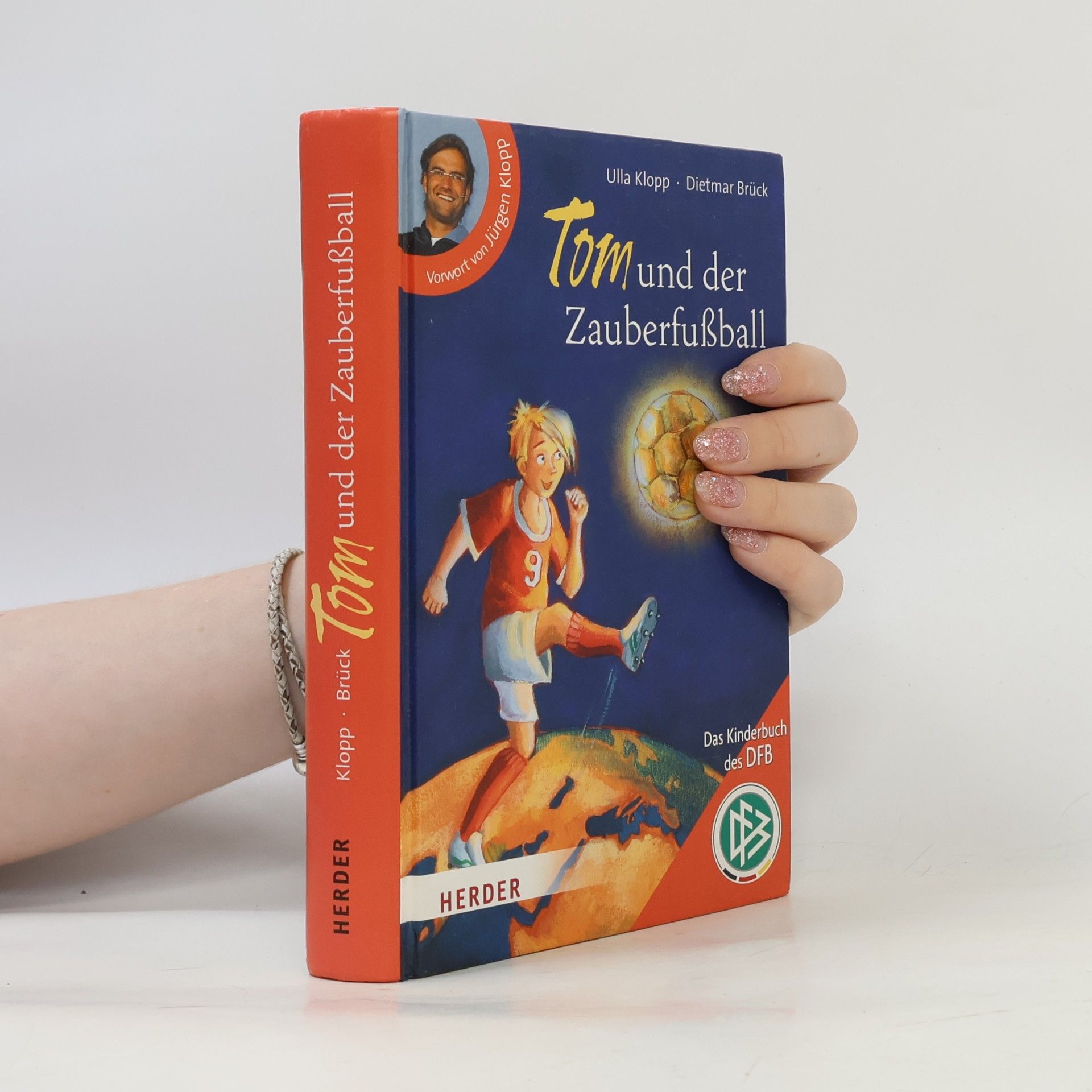 Ulla Klopp Tom und der Zauberfussball