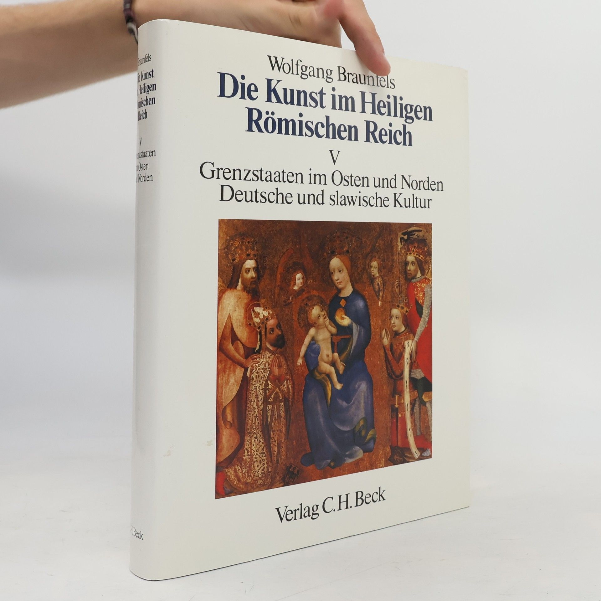 Wolfgang Braunfels K.T.: Grenzstaaten im Osten und Norden. Deutsche und slawische Kultur