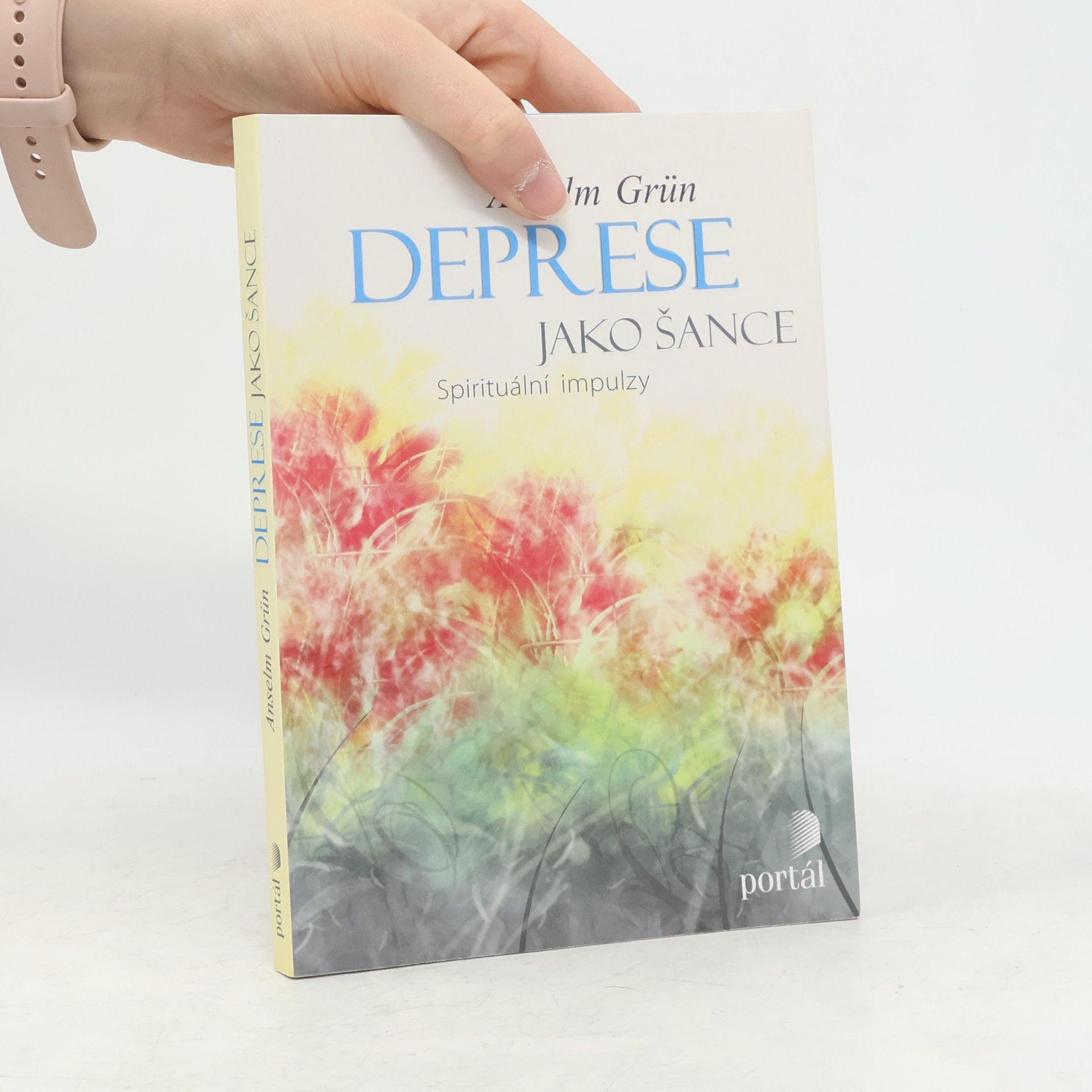 Anselm Grün Deprese jako šance. Spirituální impulzy