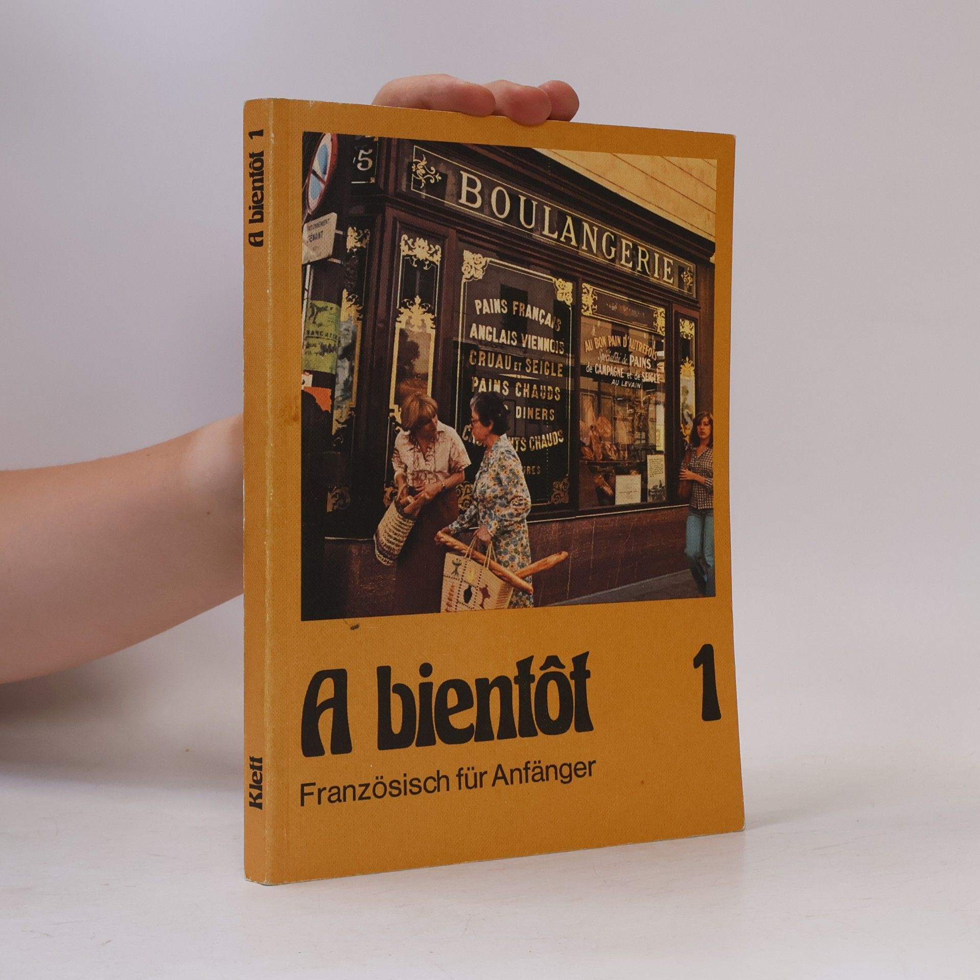 Collectif d'auteurs A bientôt. Französisch für Anfänger 1