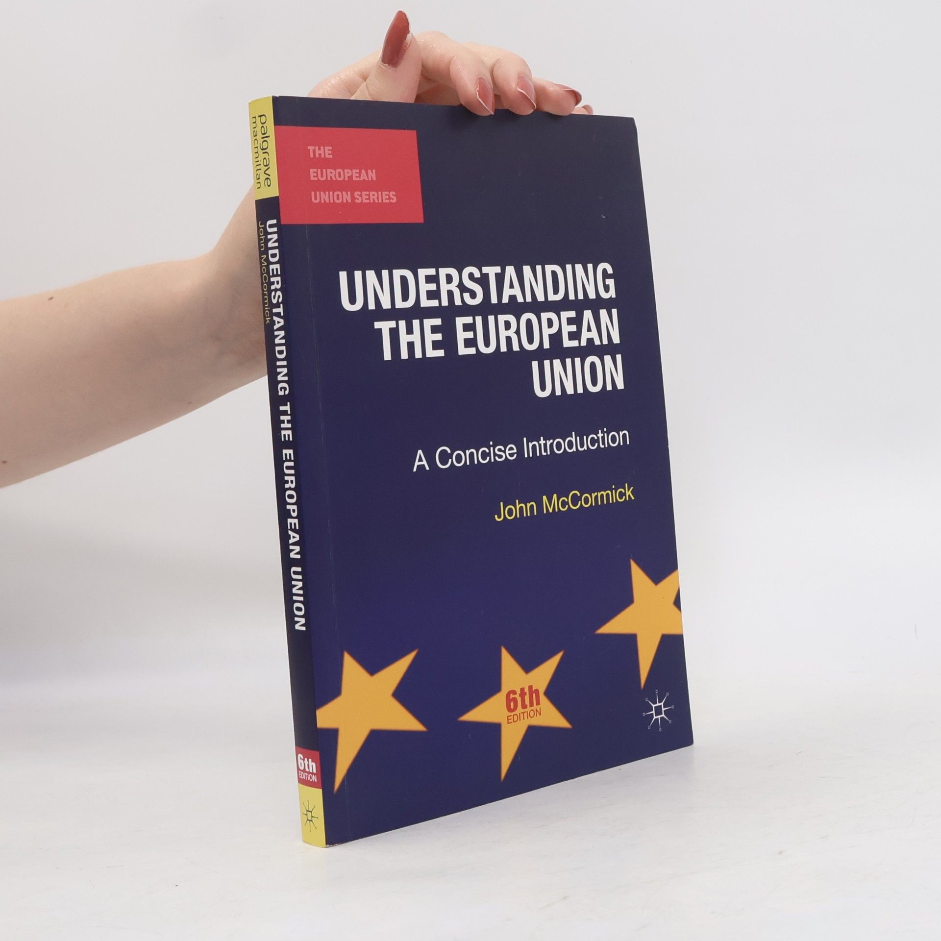 John McCormick Understanding the European Union