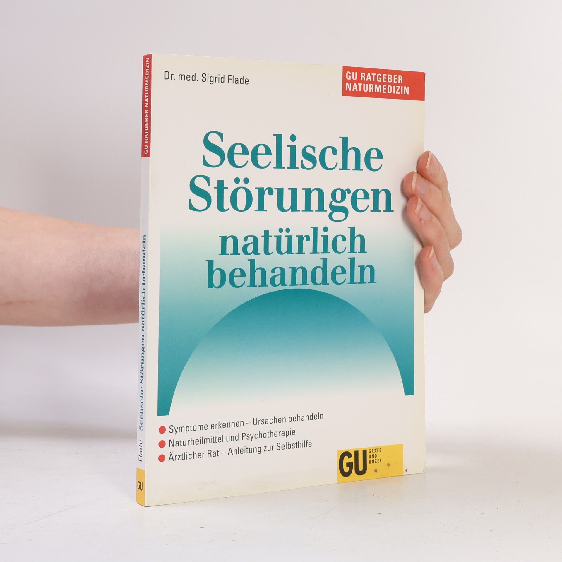Sigrid Flade Seelische Störungen natürlich behandeln