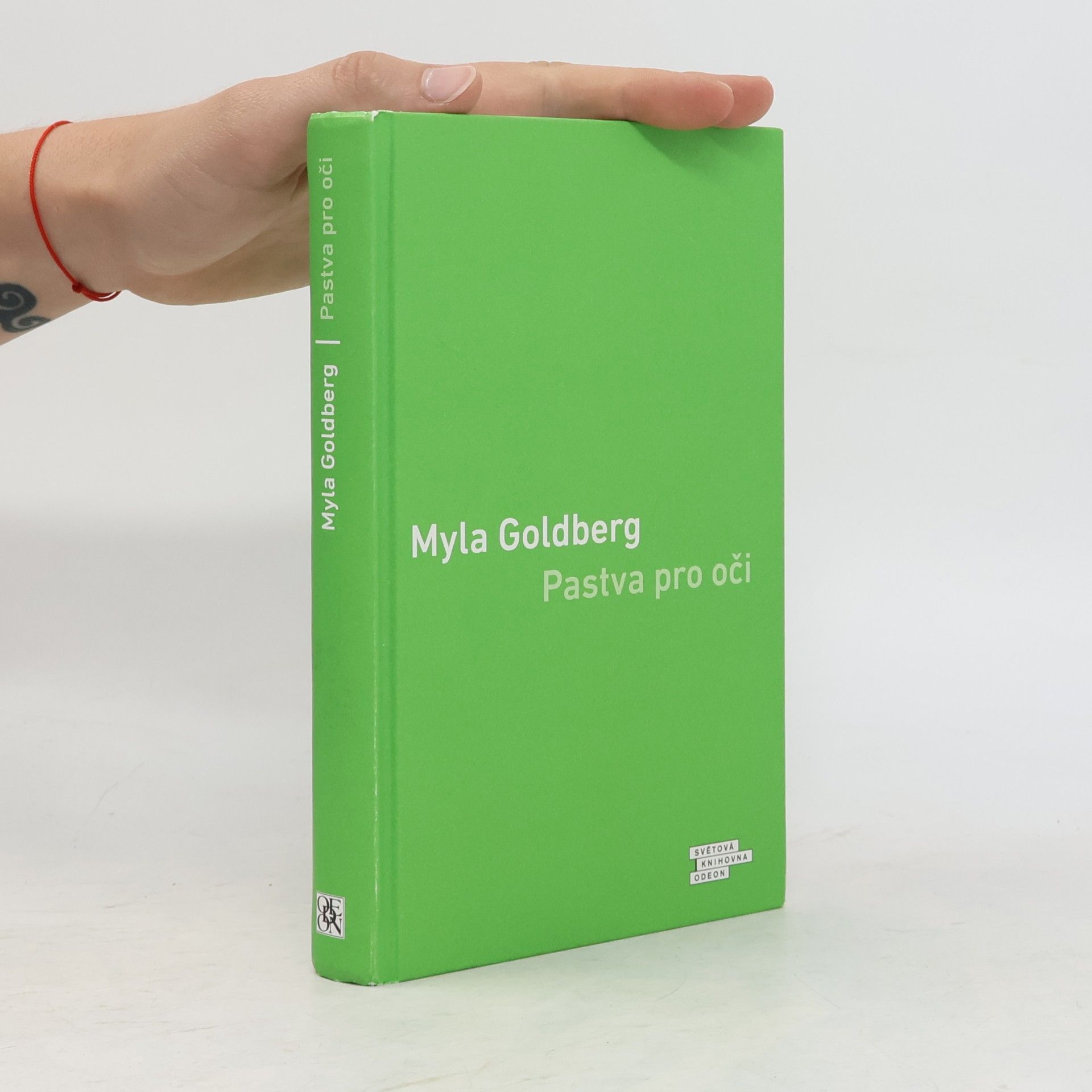 Myla Goldberg Pastva pro oči