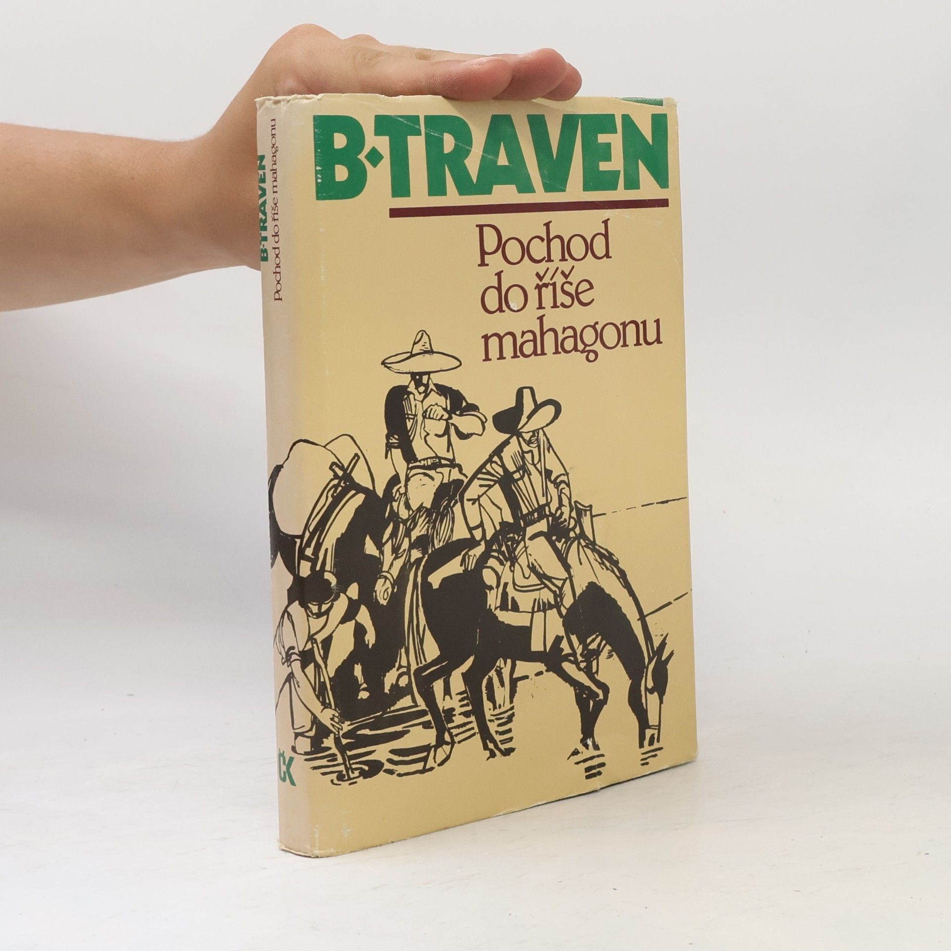 B. Traven Pochod do říše mahagonu