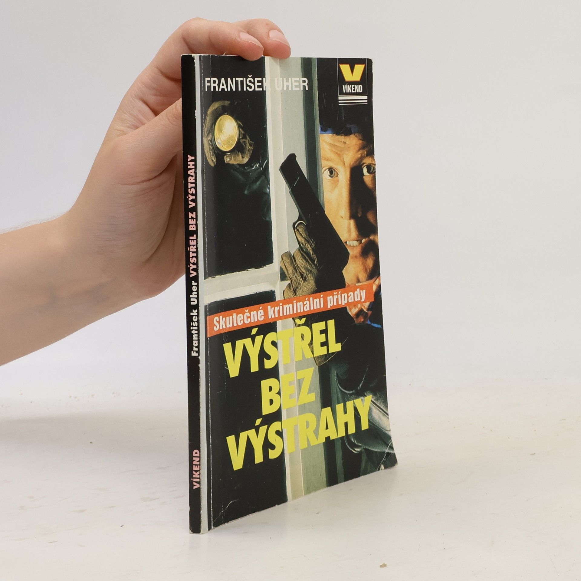 František Uher Výstřel bez výstrahy