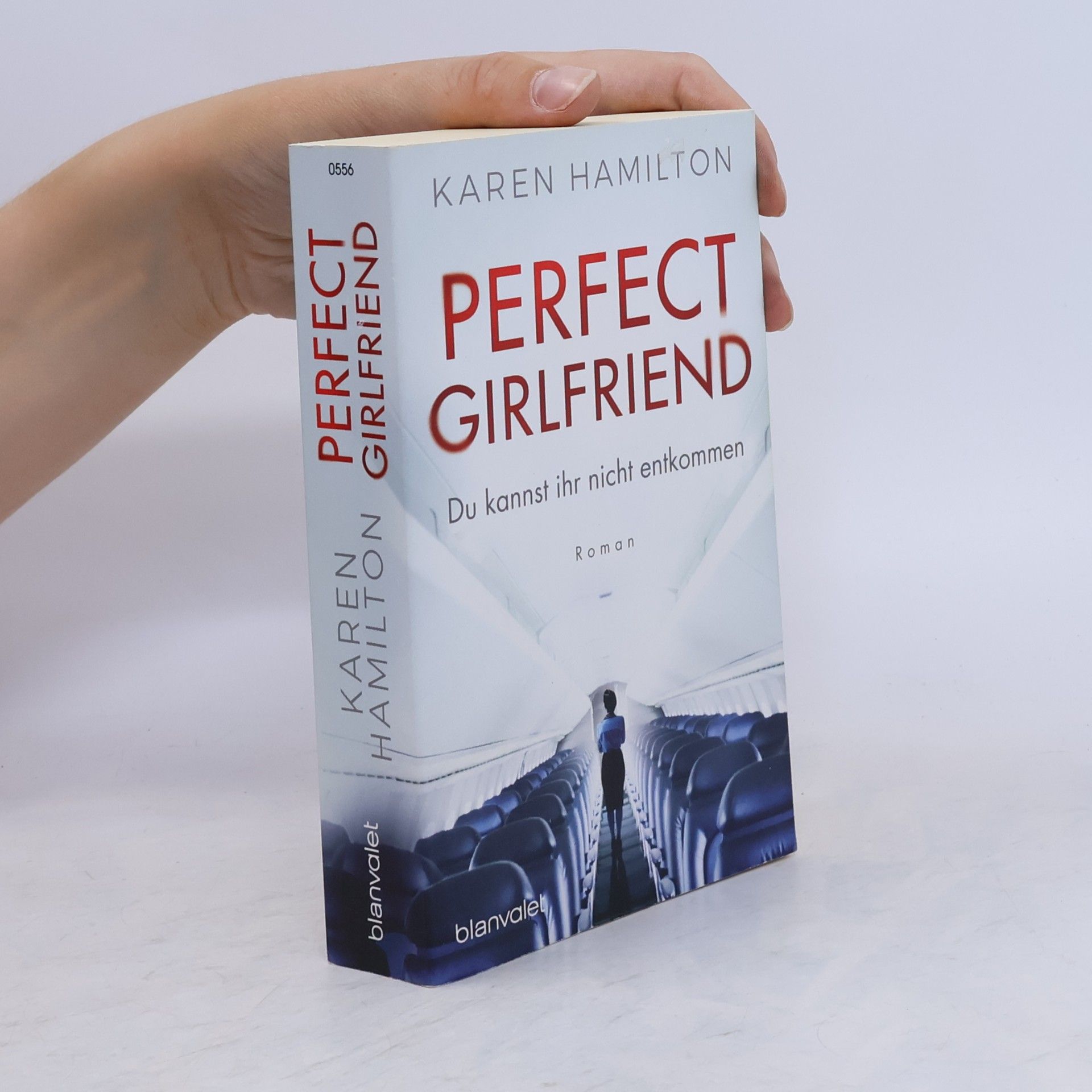 Karen Hamilton Perfect Girlfriend - du kannst ihr nicht entkommen