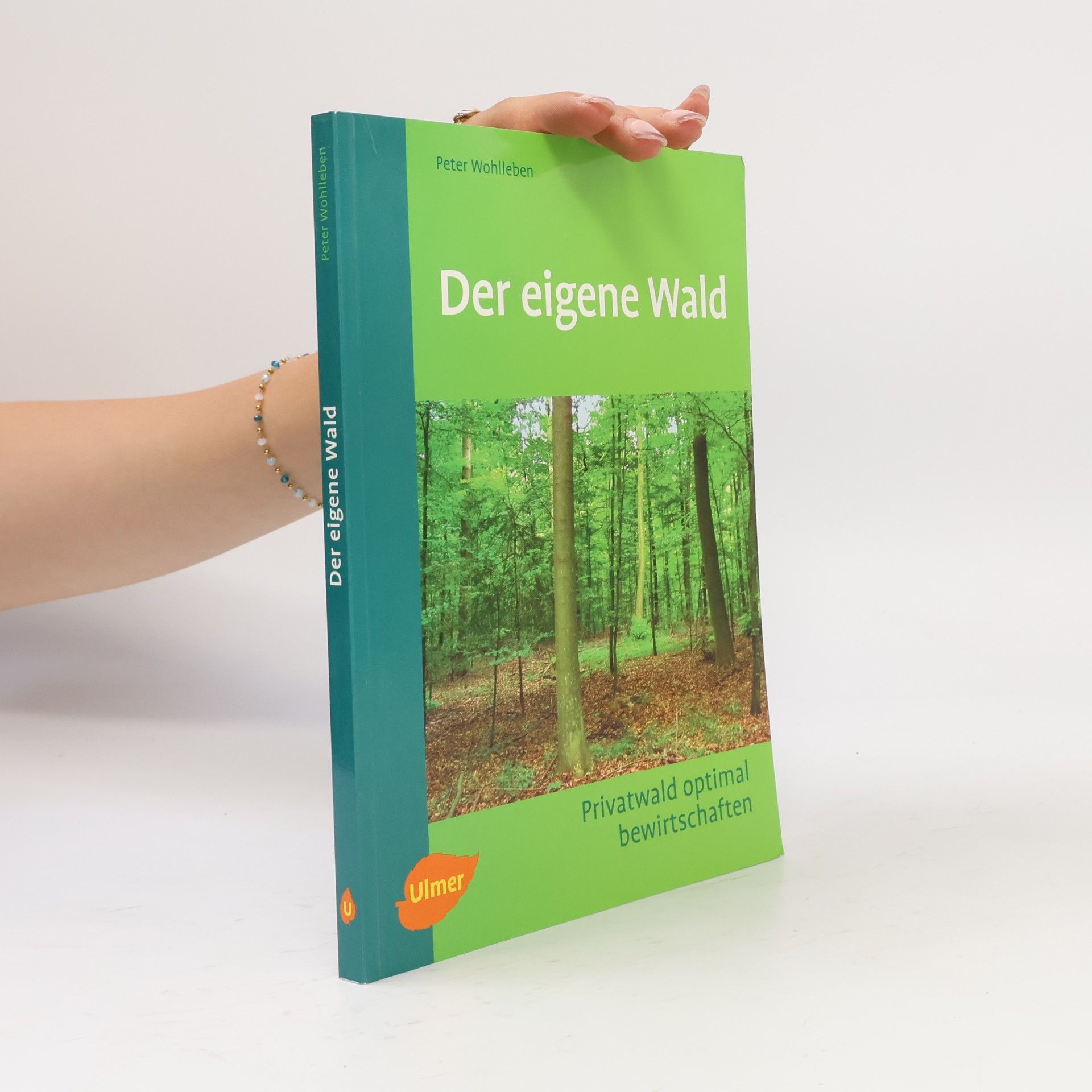 Peter Wohlleben Der eigene Wald