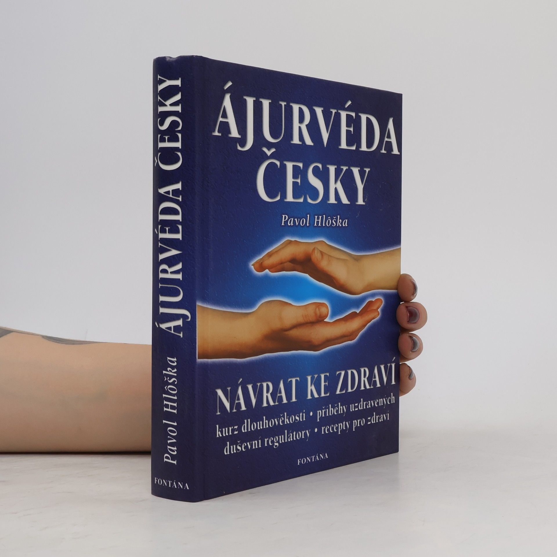 Pavol Hlôška Ájurvéda česky. Návrat ke zdraví
