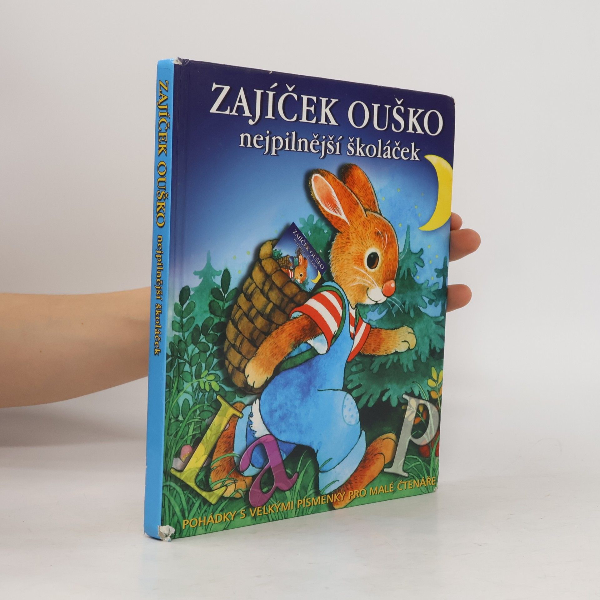 Autorenkollektiv Zajíček Ouško : nejpilnější školáček