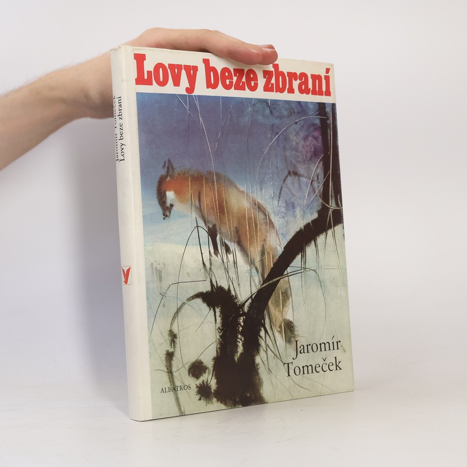 Jaromír Tomeček Lovy beze zbraní