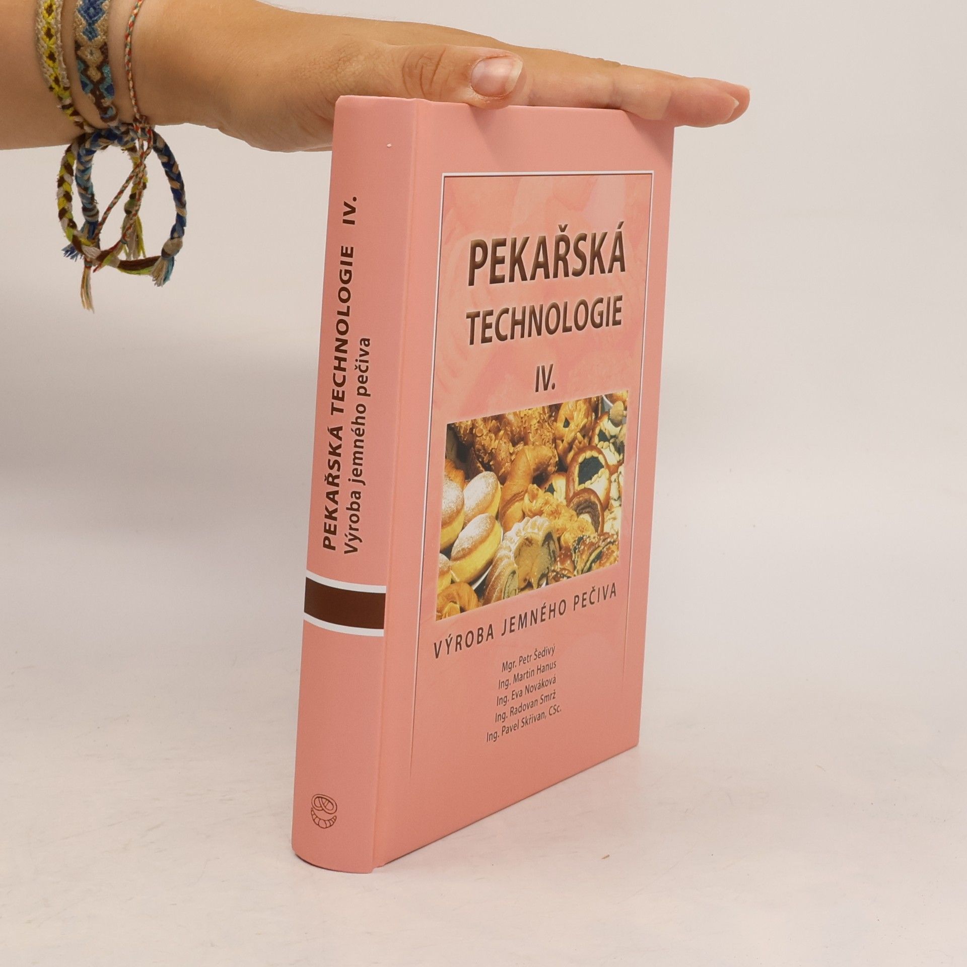 Eva Řehák Nováková Pekařská technologie. IV., Výroba jemného pečiva