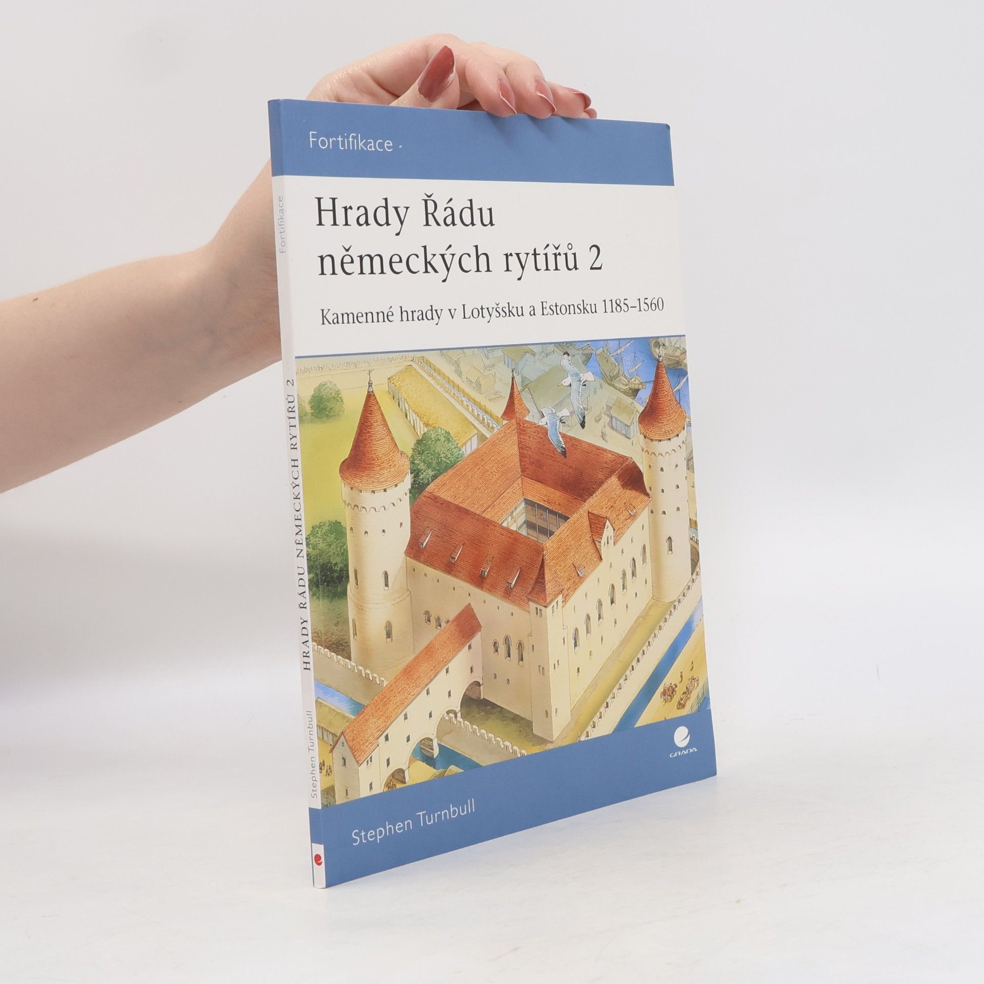 Stephen Turnbull Hrady Řádu německých rytířů 2