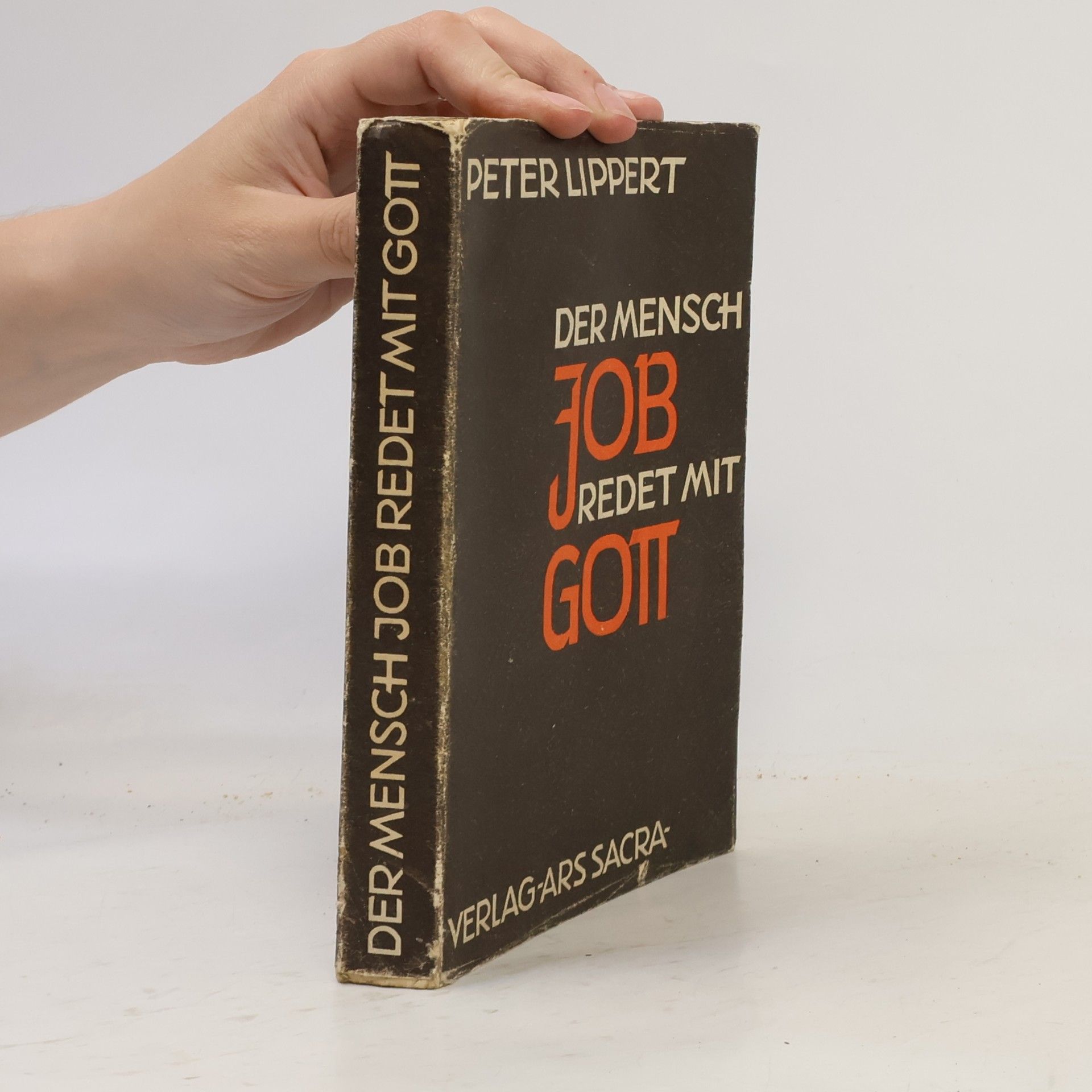 Peter Lippert Der Mensch Job redet mit Gott