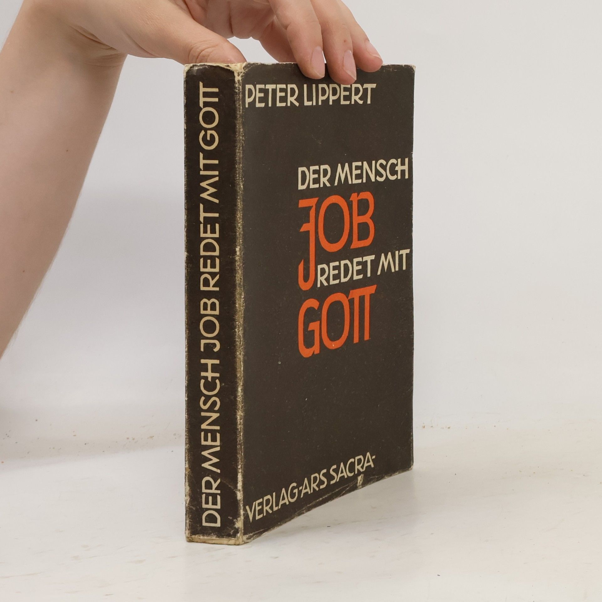 Peter Lippert Der Mensch Job redet mit Gott