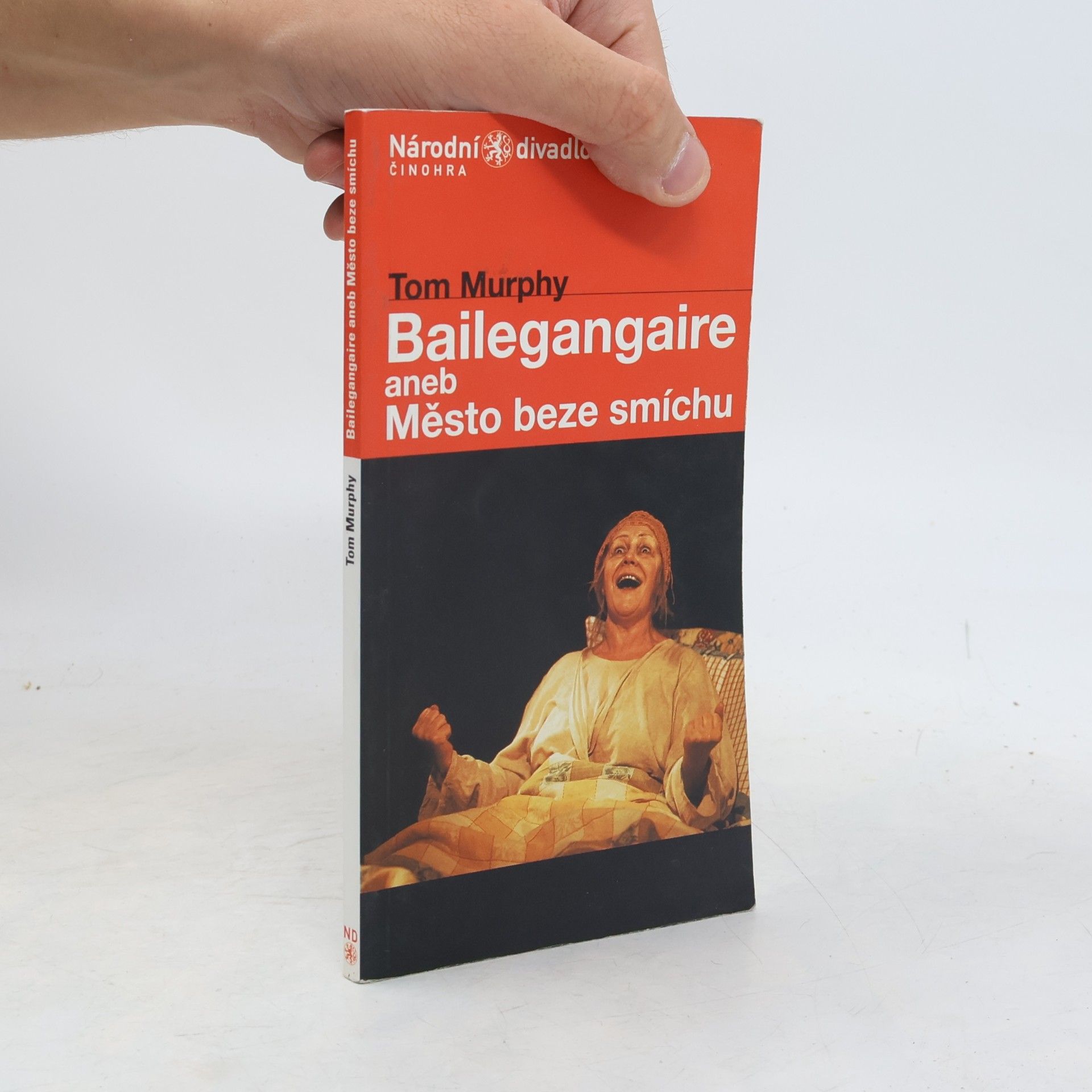 Thomas Murphy Bailegangaire, aneb, Město beze smíchu