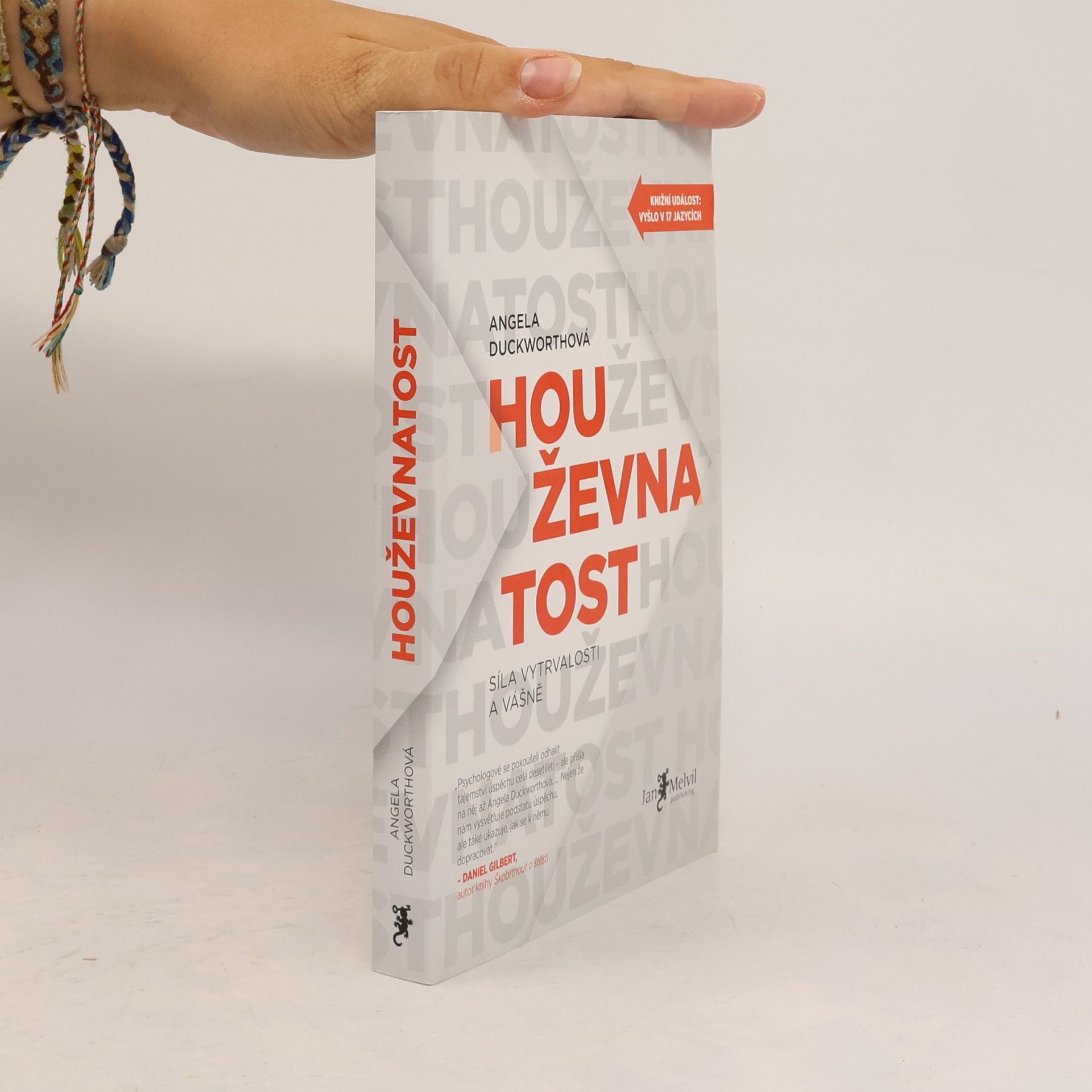 Angela Duckworth Houževnatost. Síla vytrvalosti a vášně