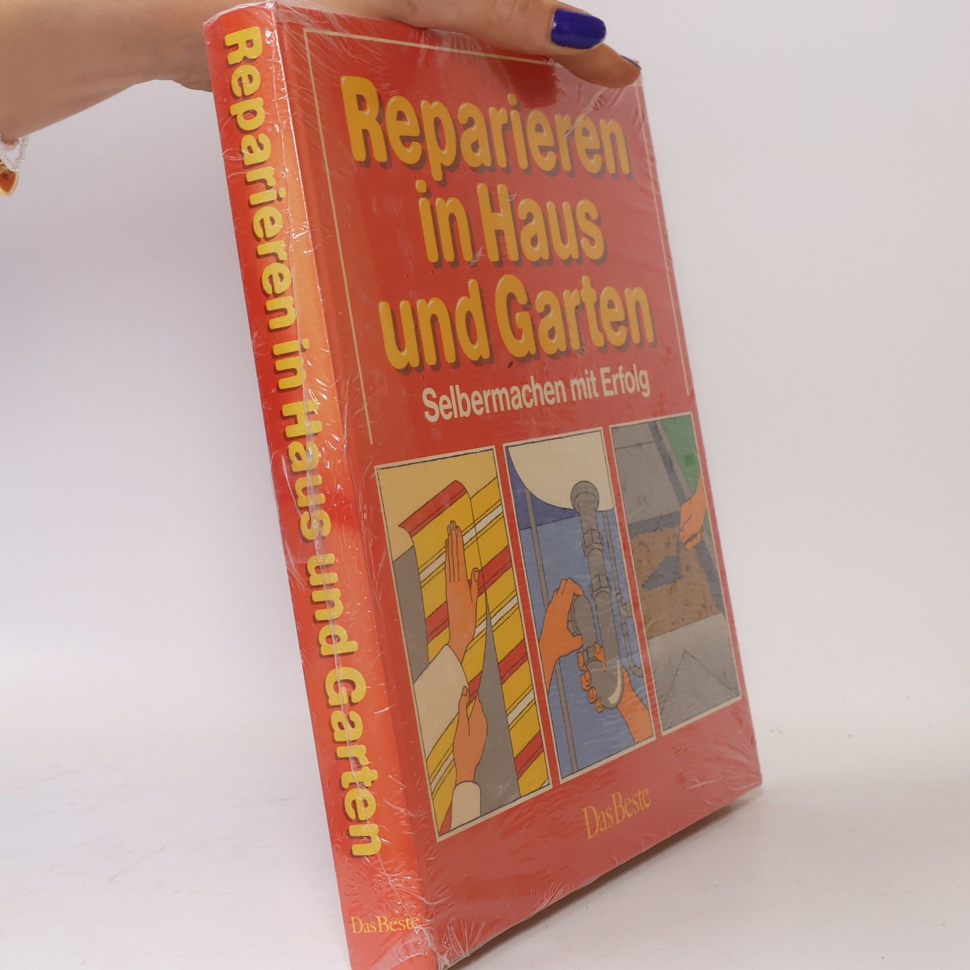 Autorenkollektiv Reparieren in Haus und Garten - Selbermachen mit Erfolg
