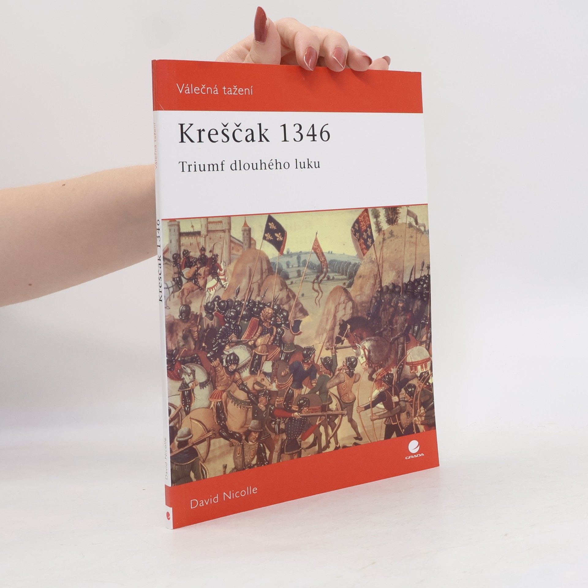David Nicolle Kreščak 1346 : triumf dlouhého luku