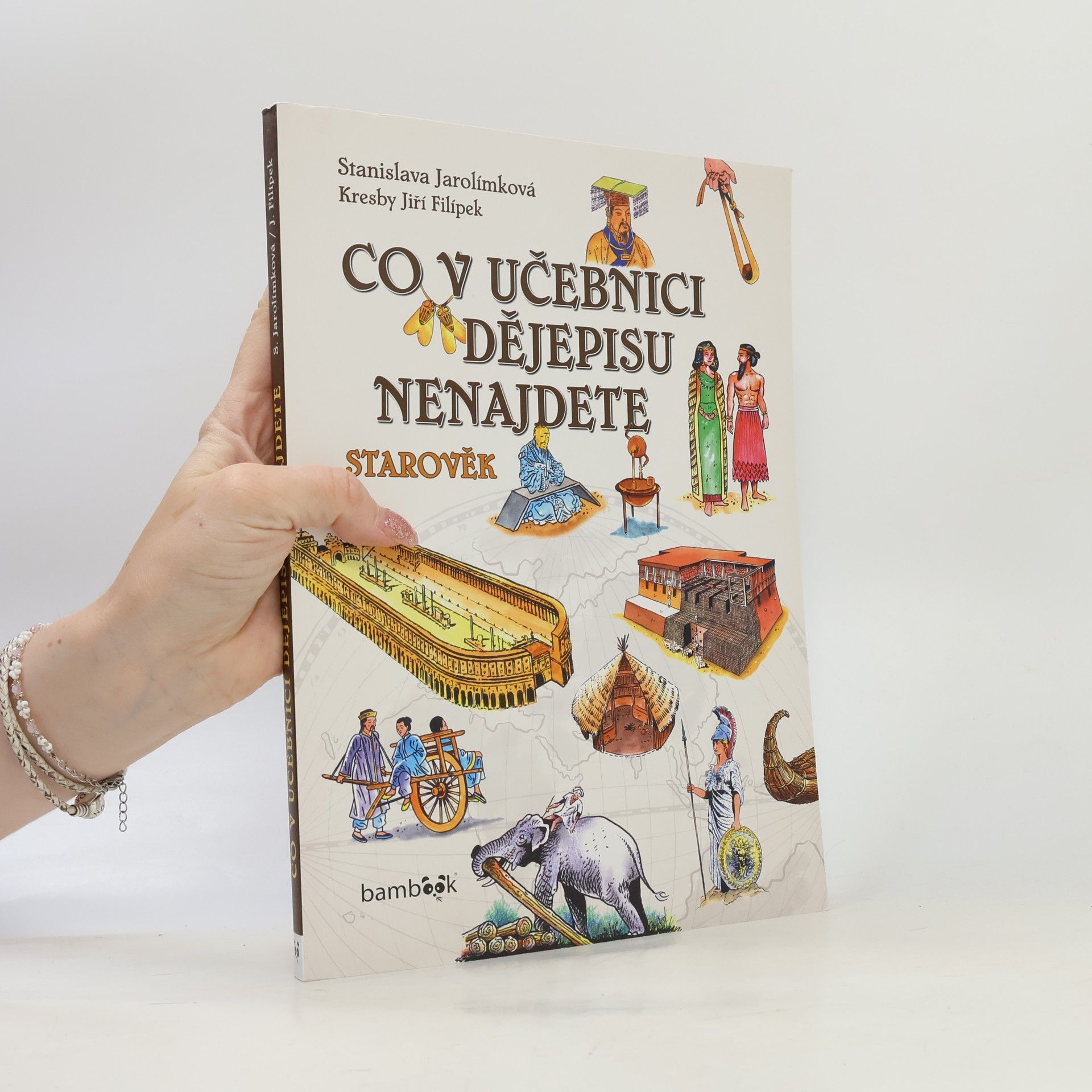 Co v učebnici dějepisu nenajdete. Starověk
