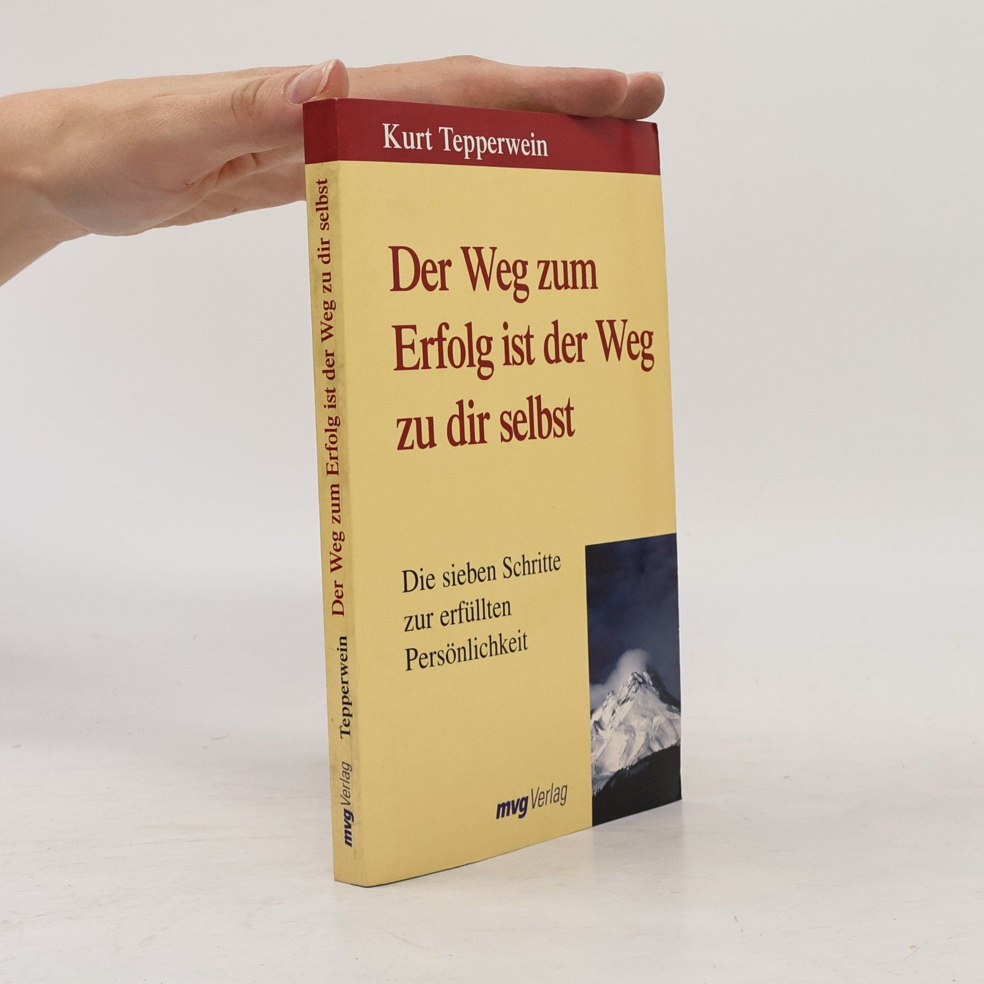Kurt Tepperwein Der Weg zum Erfolg ist der Weg zu dir selbst