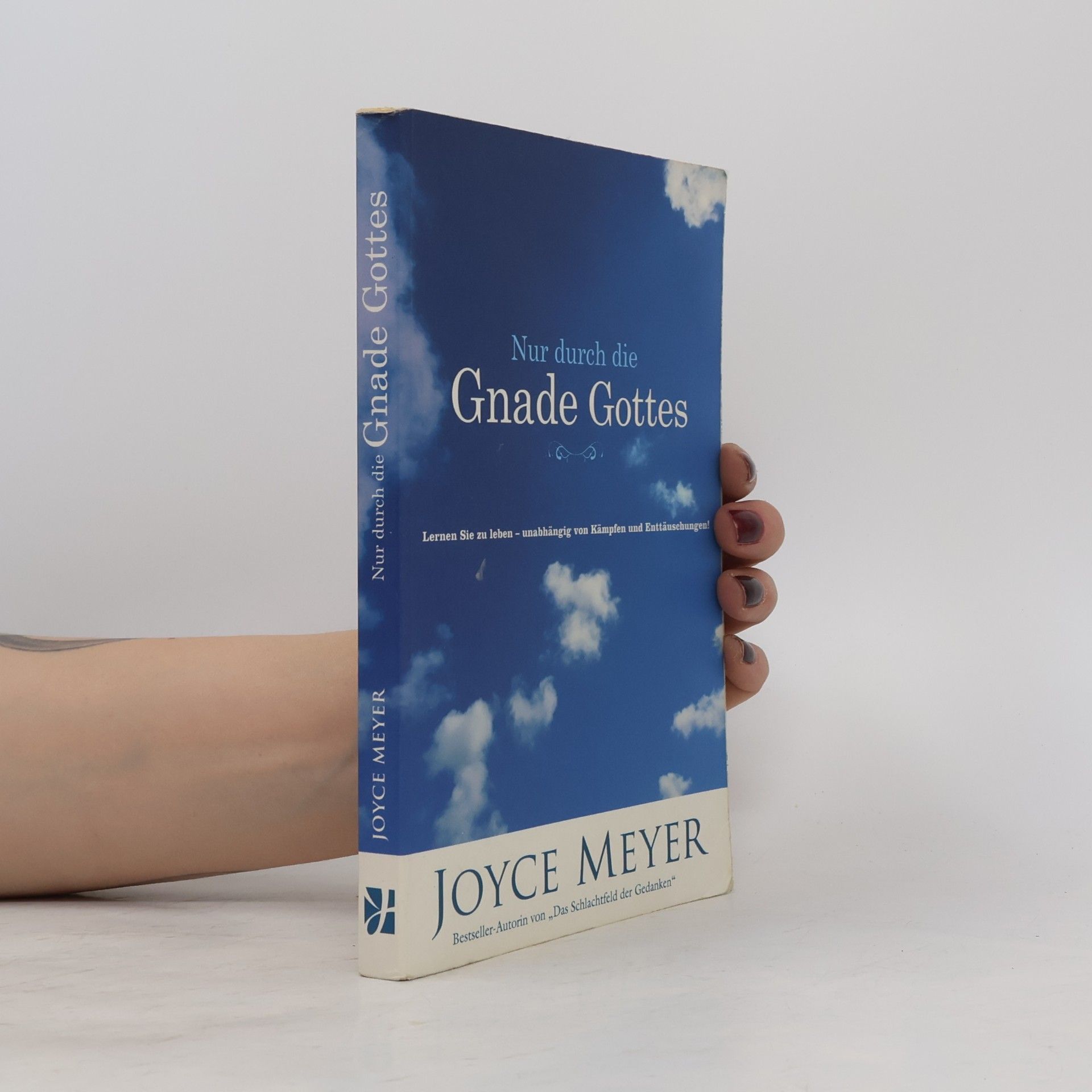 Joyce Meyer Nur durch die Gnade Gottes