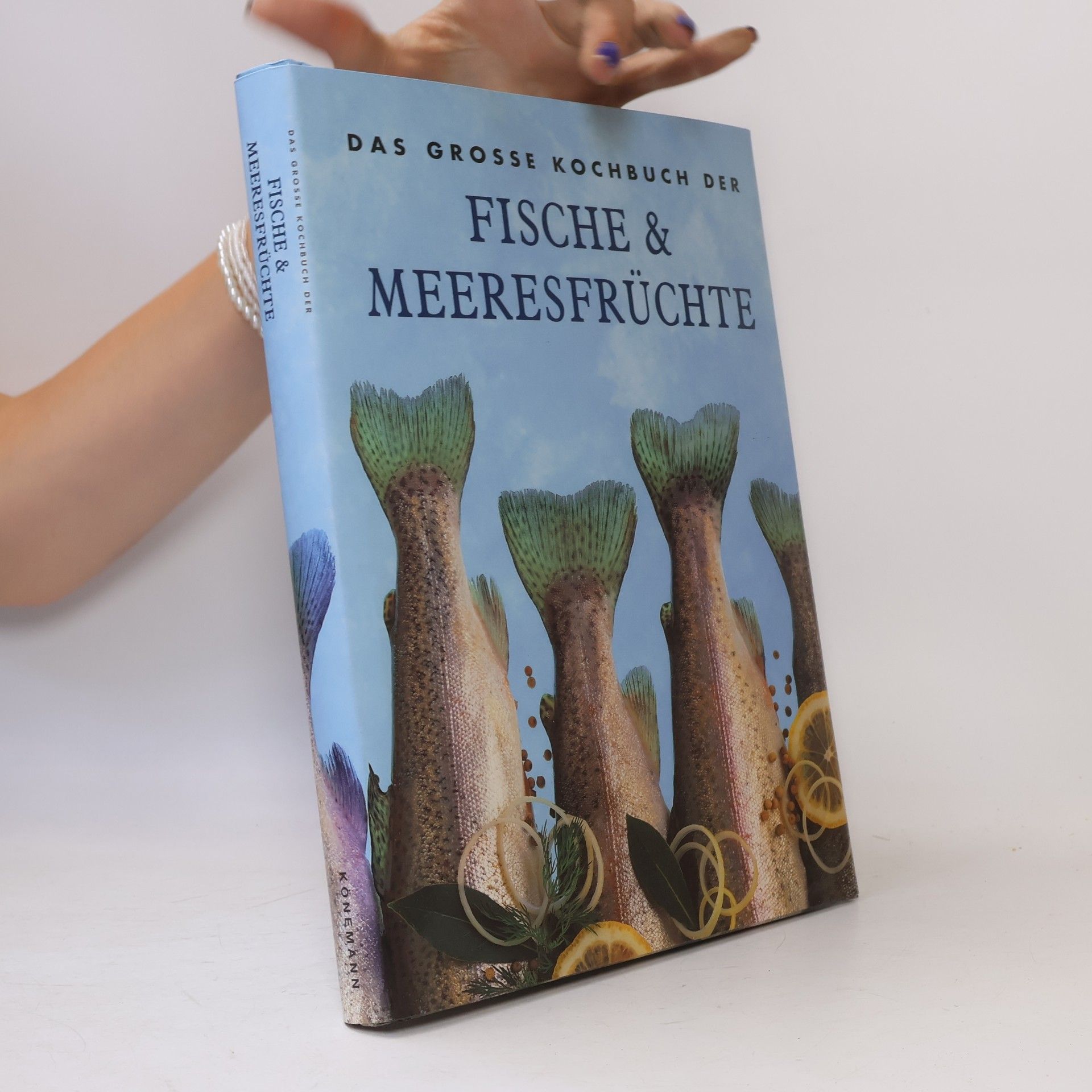 Collectif d'auteurs Das grosse Kochbuch der Fische & Meeresfrüchte
