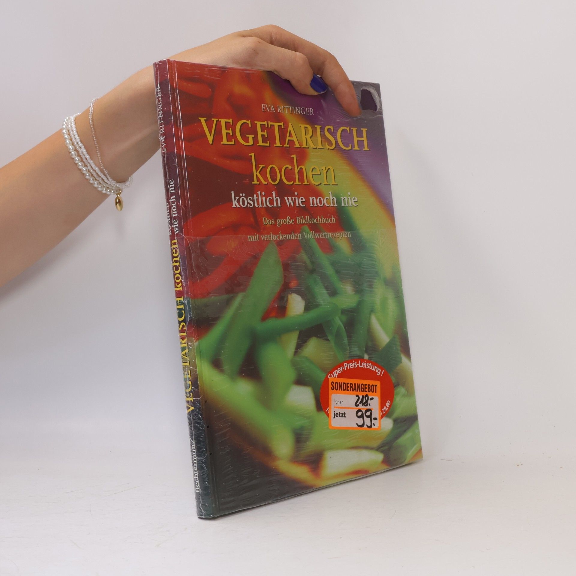 Eva Rittinger Vegetarisch kochen. Köstlich wie noch nie