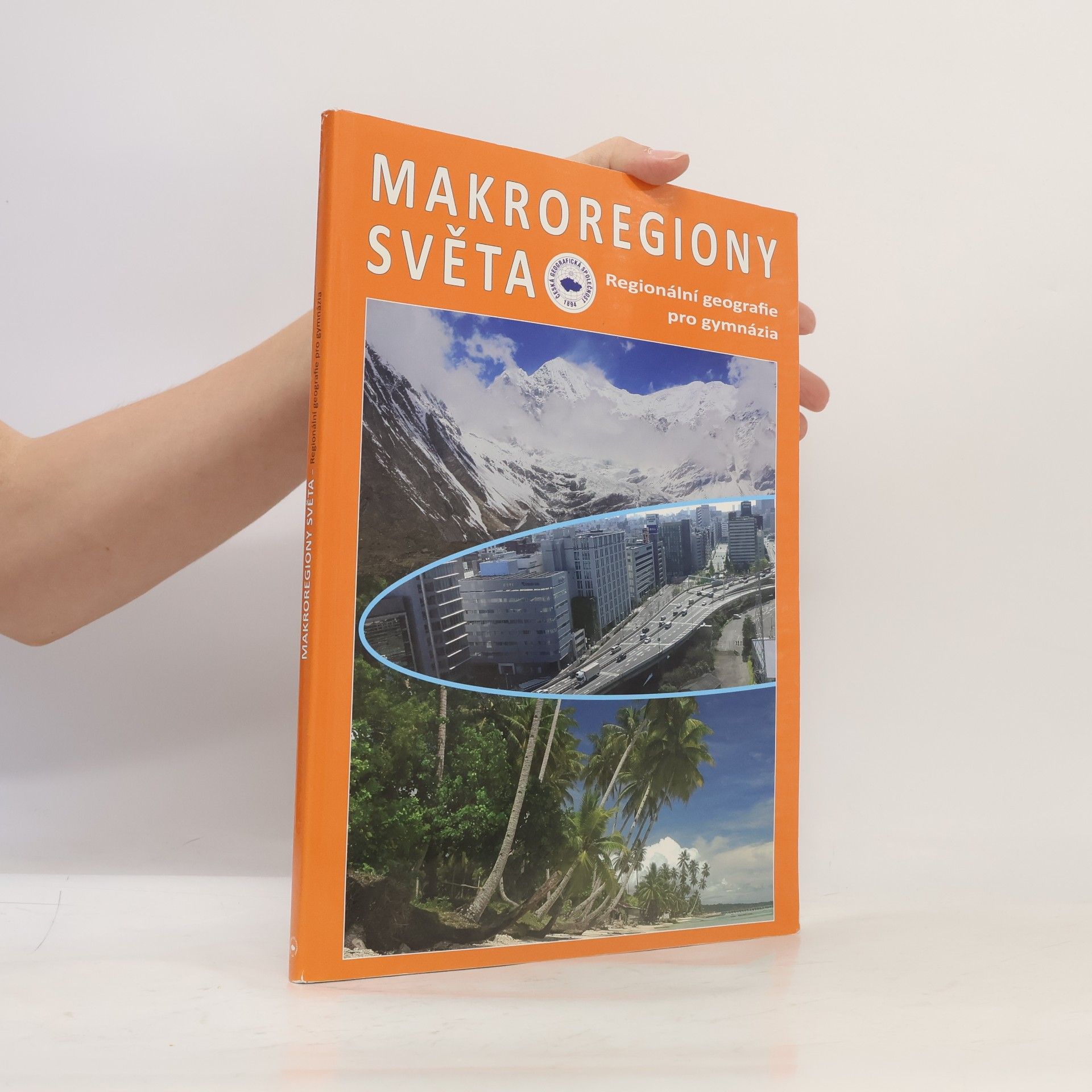 Jiří Anděl Makroregiony světa: regionální geografie pro gymnázia