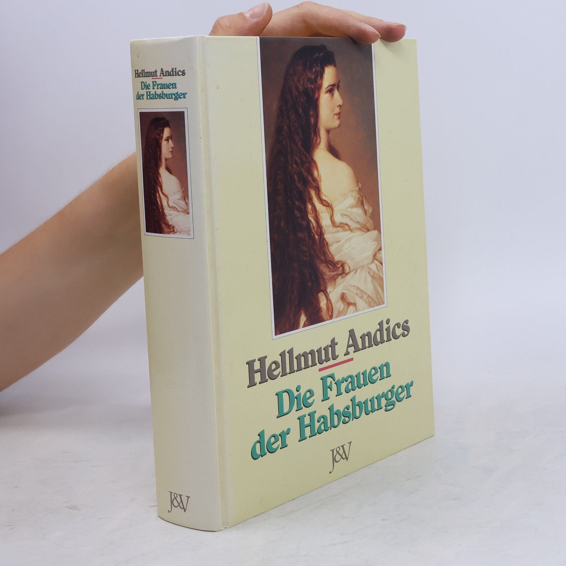 Hellmut Andics Die Frauen der Habsburger