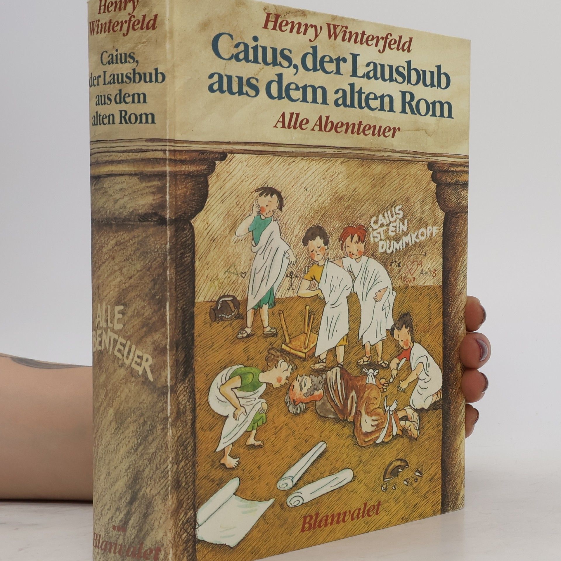 Henry Winterfeld Caius, der Lausbub aus dem alten Rom