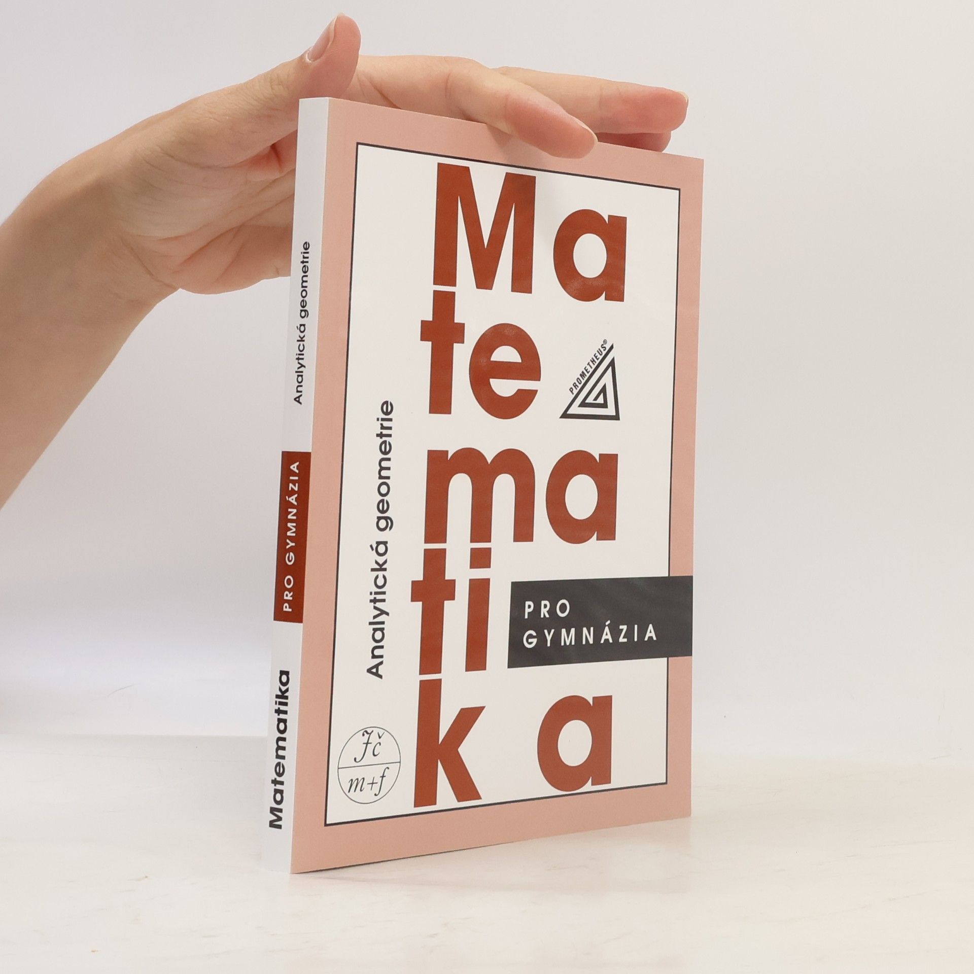 Milan Kočandrle Matematika pro gymnázia. Analytická geometrie
