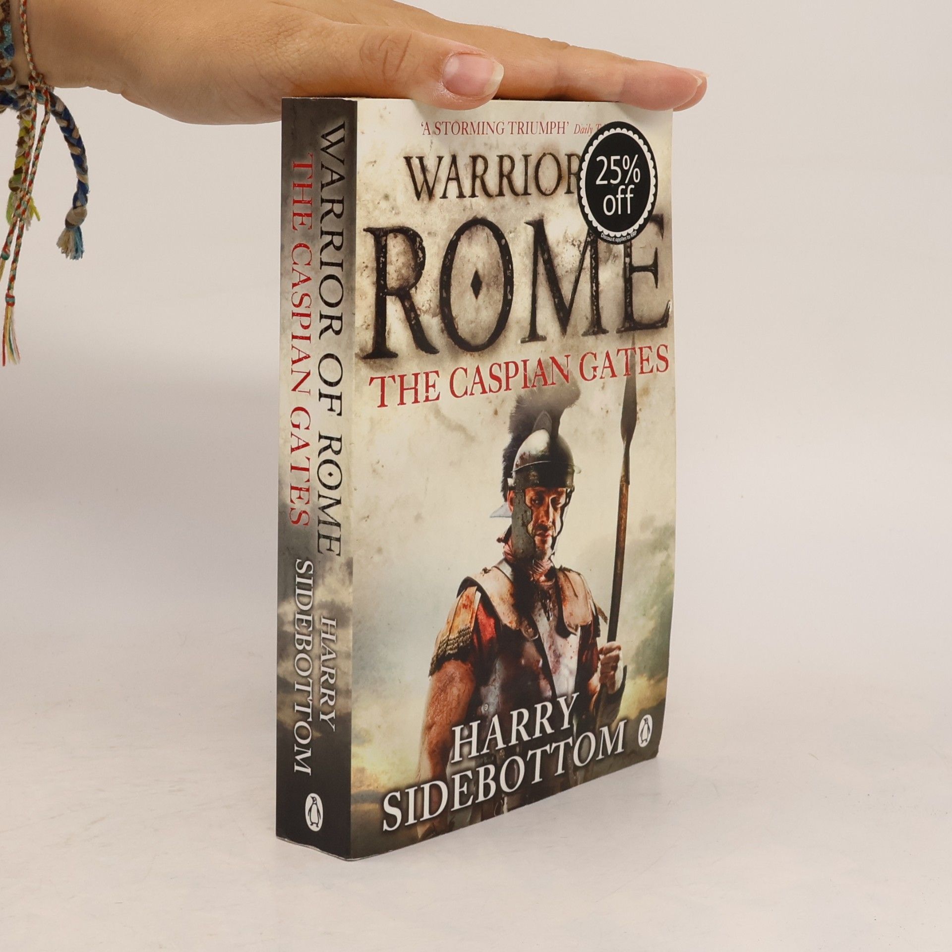 Harry Sidebottom Warrior of Rome IV: The Caspian Gates