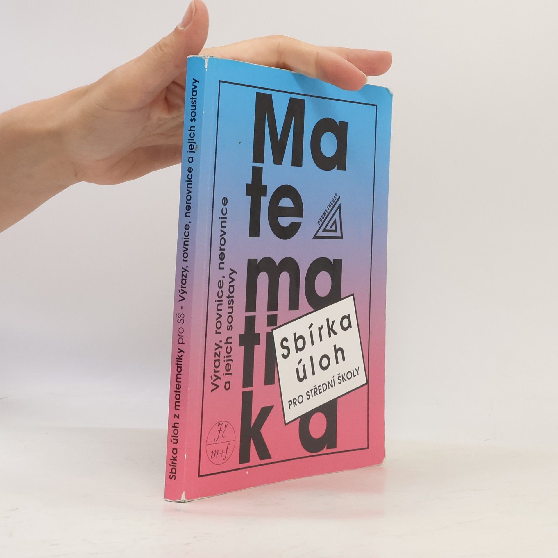 František Janeček Sbírka úloh z matematiky pro střední školy