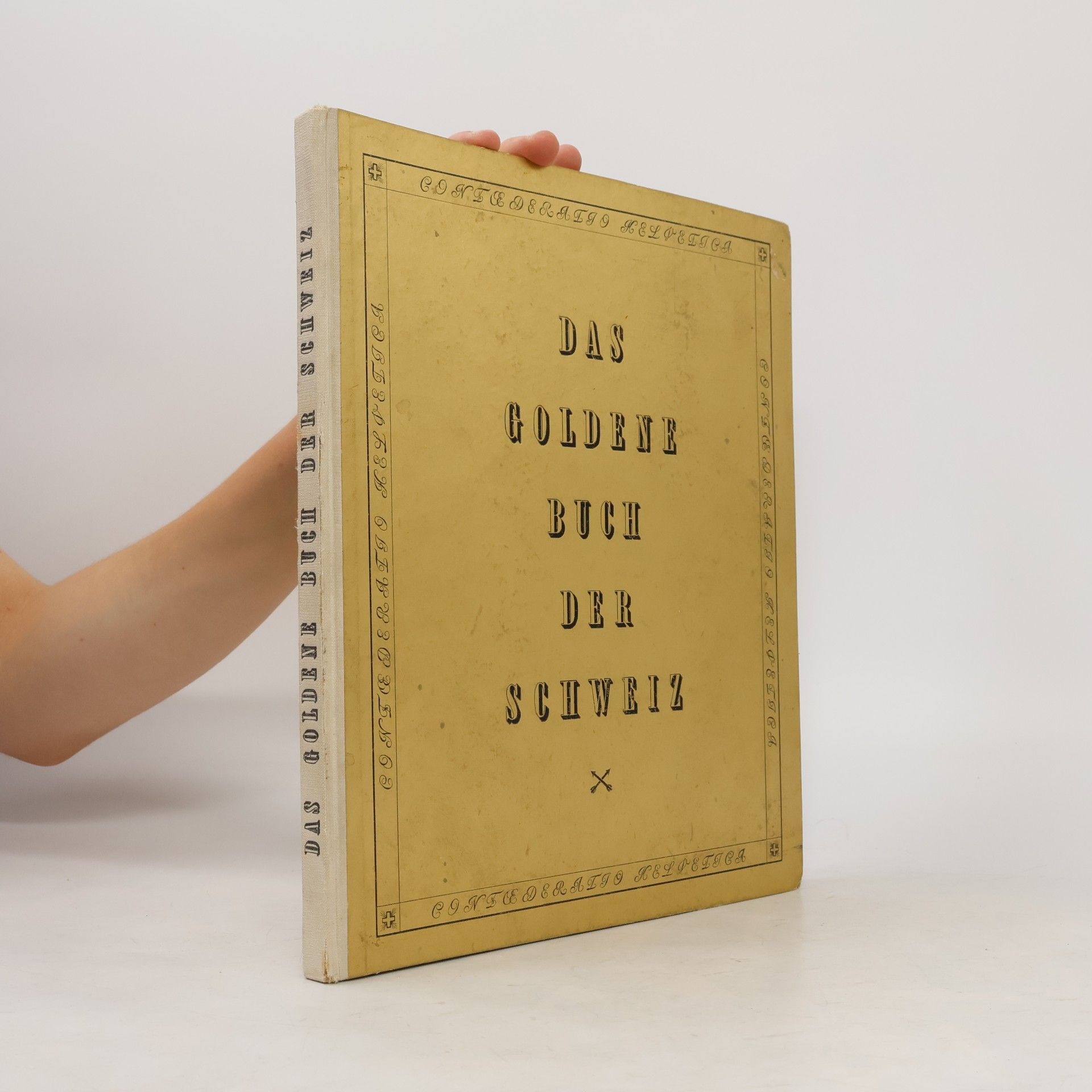 Kolektiv autorů Das goldene buch der Schweiz