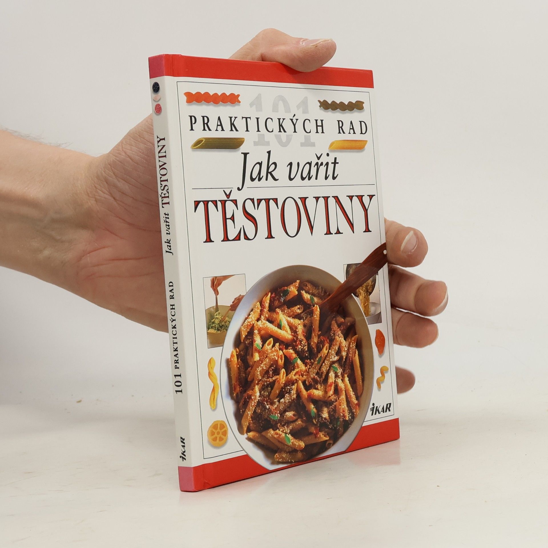 Anne Willan Jak vařit těstoviny