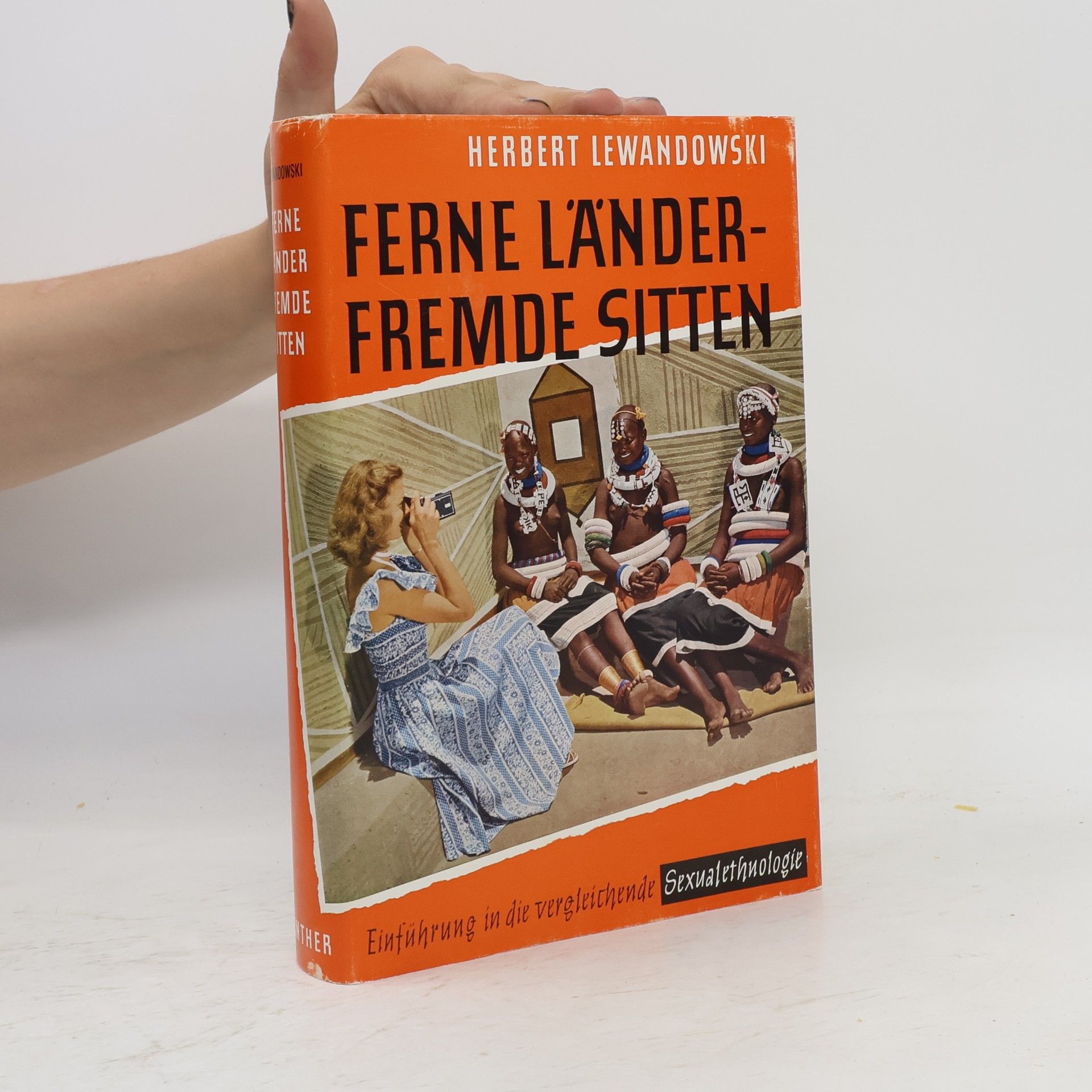 Ferne Länder, Fremde Sitten