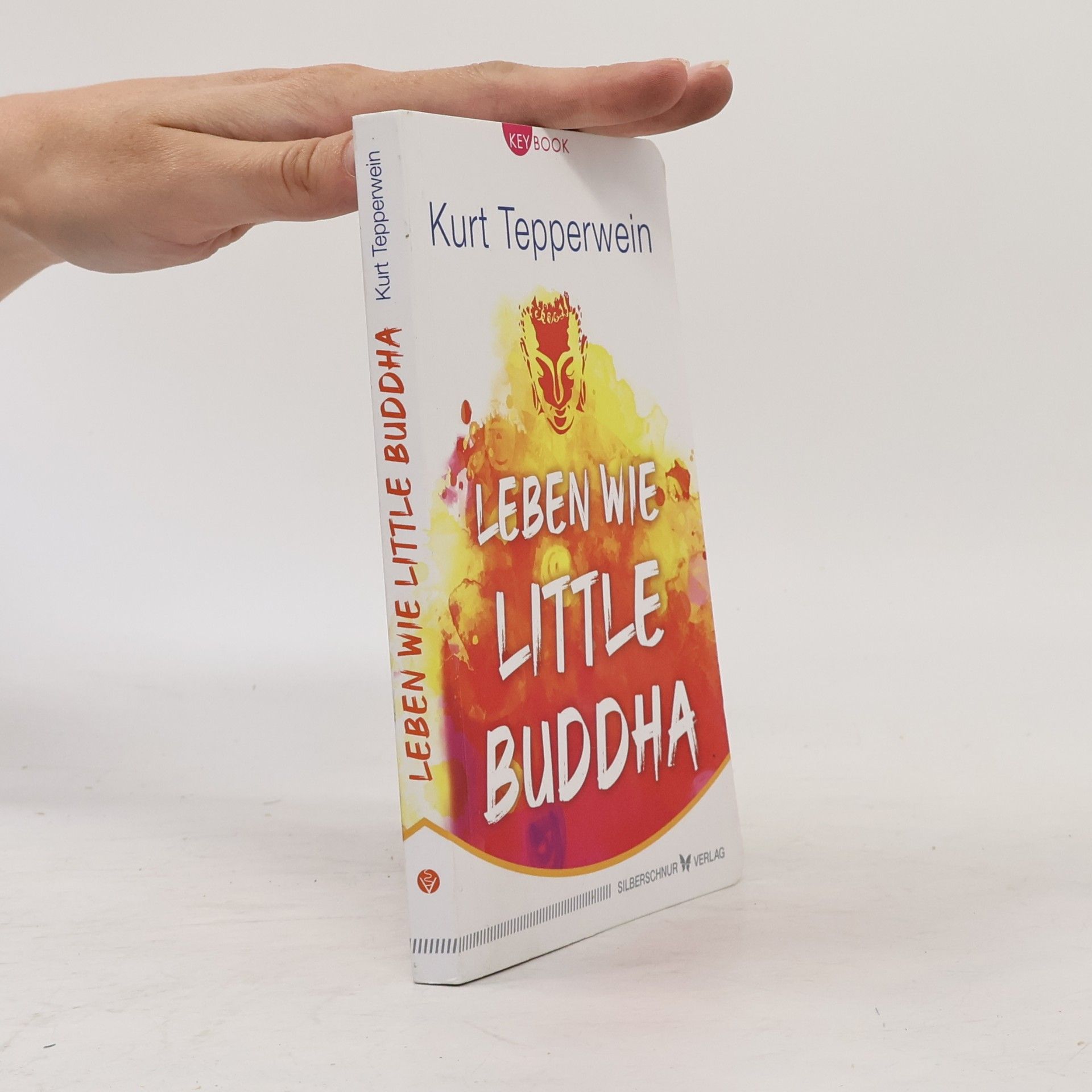 Kurt Tepperwein Leben wie Little Buddha
