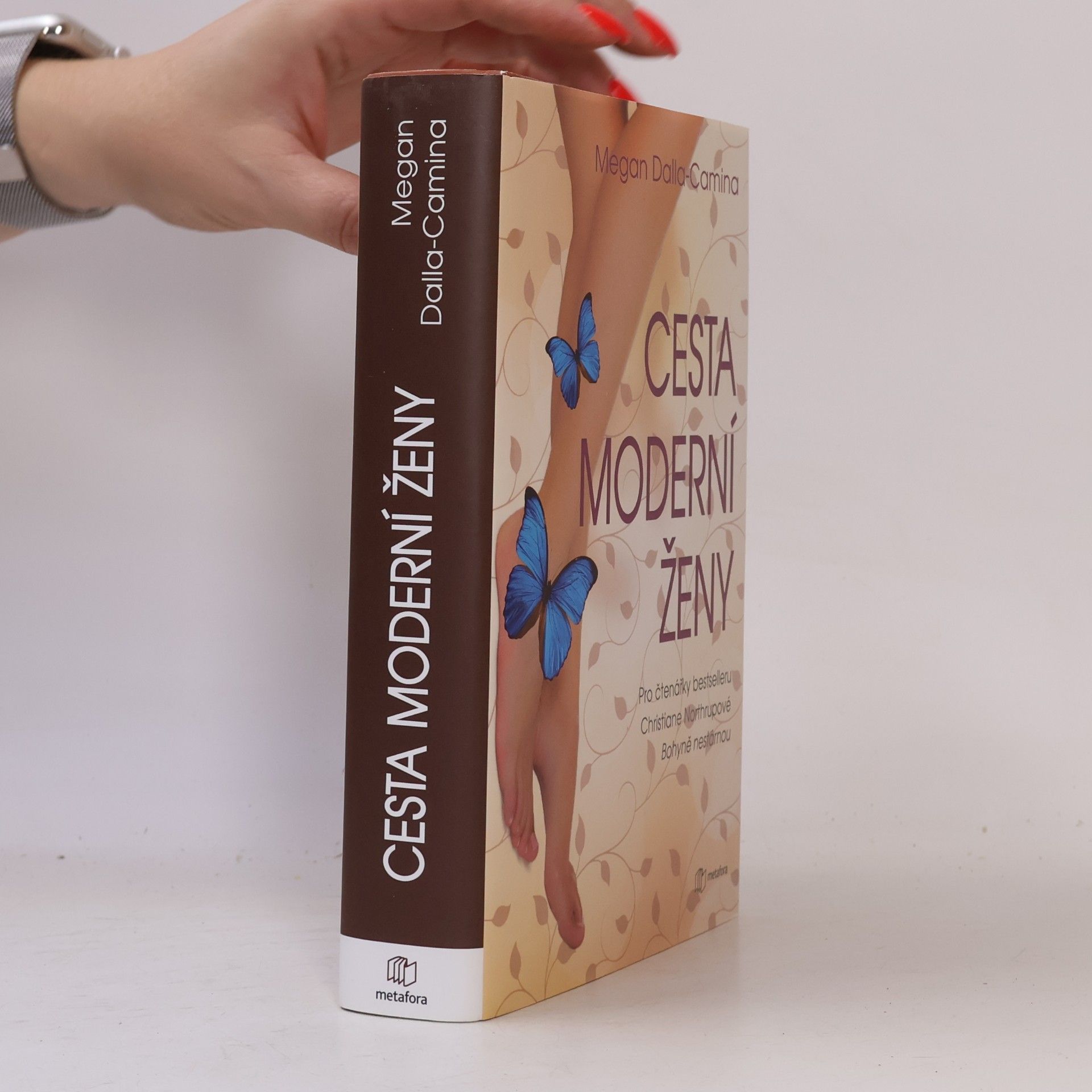 Megan DallaCamina Cesta moderní ženy. Průvodce ženy k jasnému myšlení, pohodě a návratu k sobě samé
