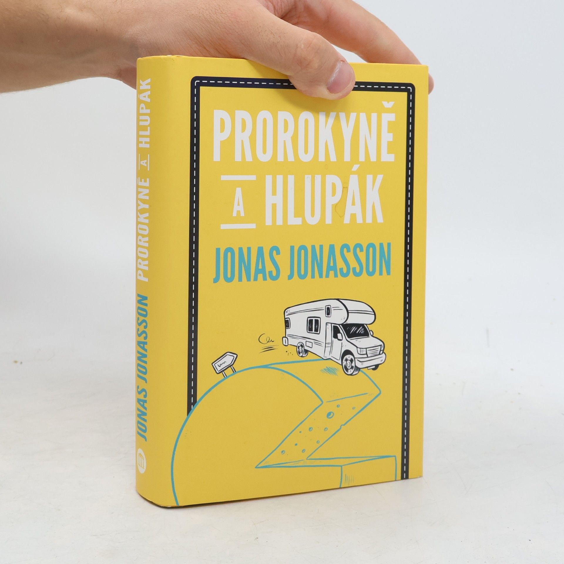 Jonas Jonasson Prorokyně a hlupák