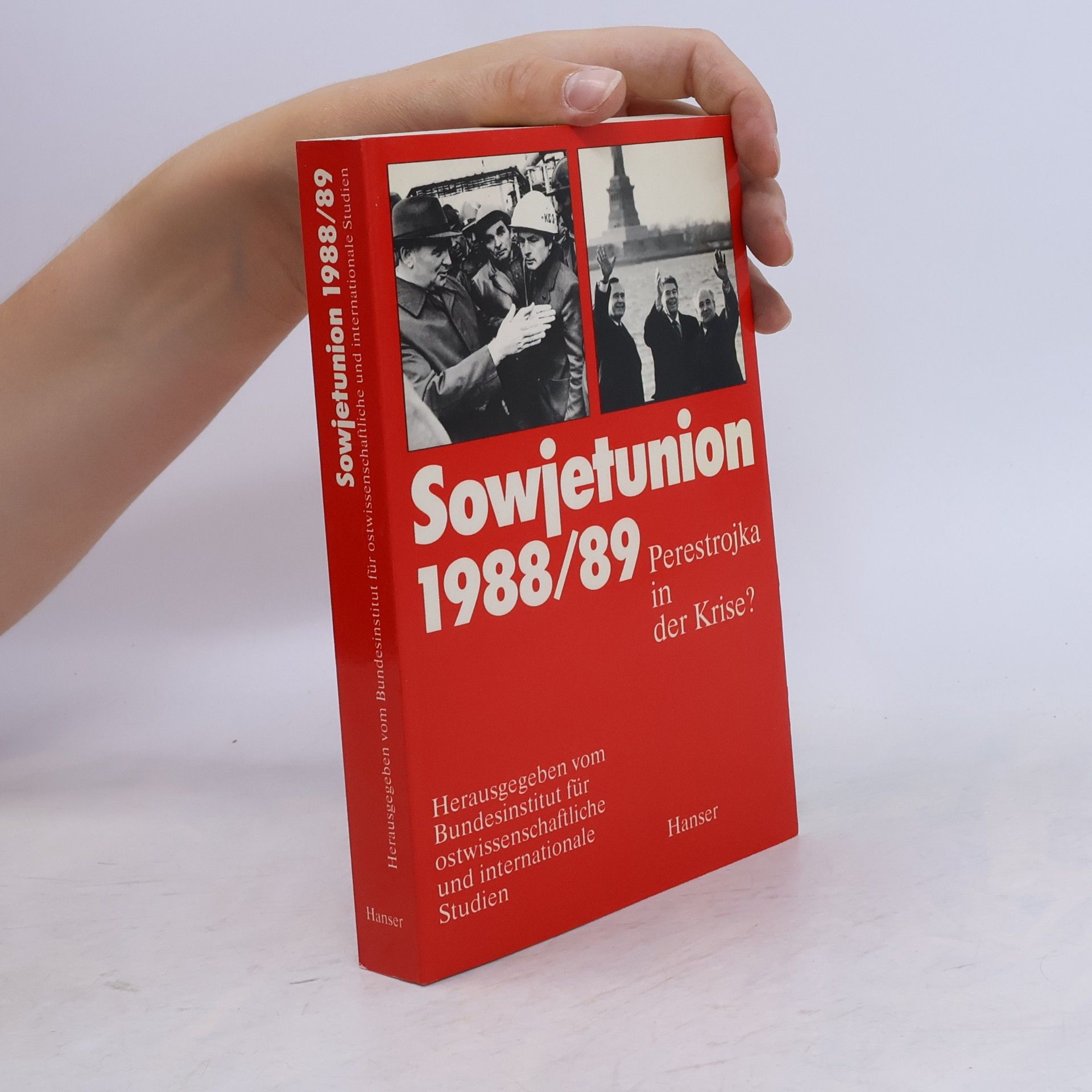 Bundesinstitut für Ostwissenschaftliche und Internationale Studien Bundesinstitut für Ostwissenschaftliche und Internationale Studien: Sowjetunion 1988/89