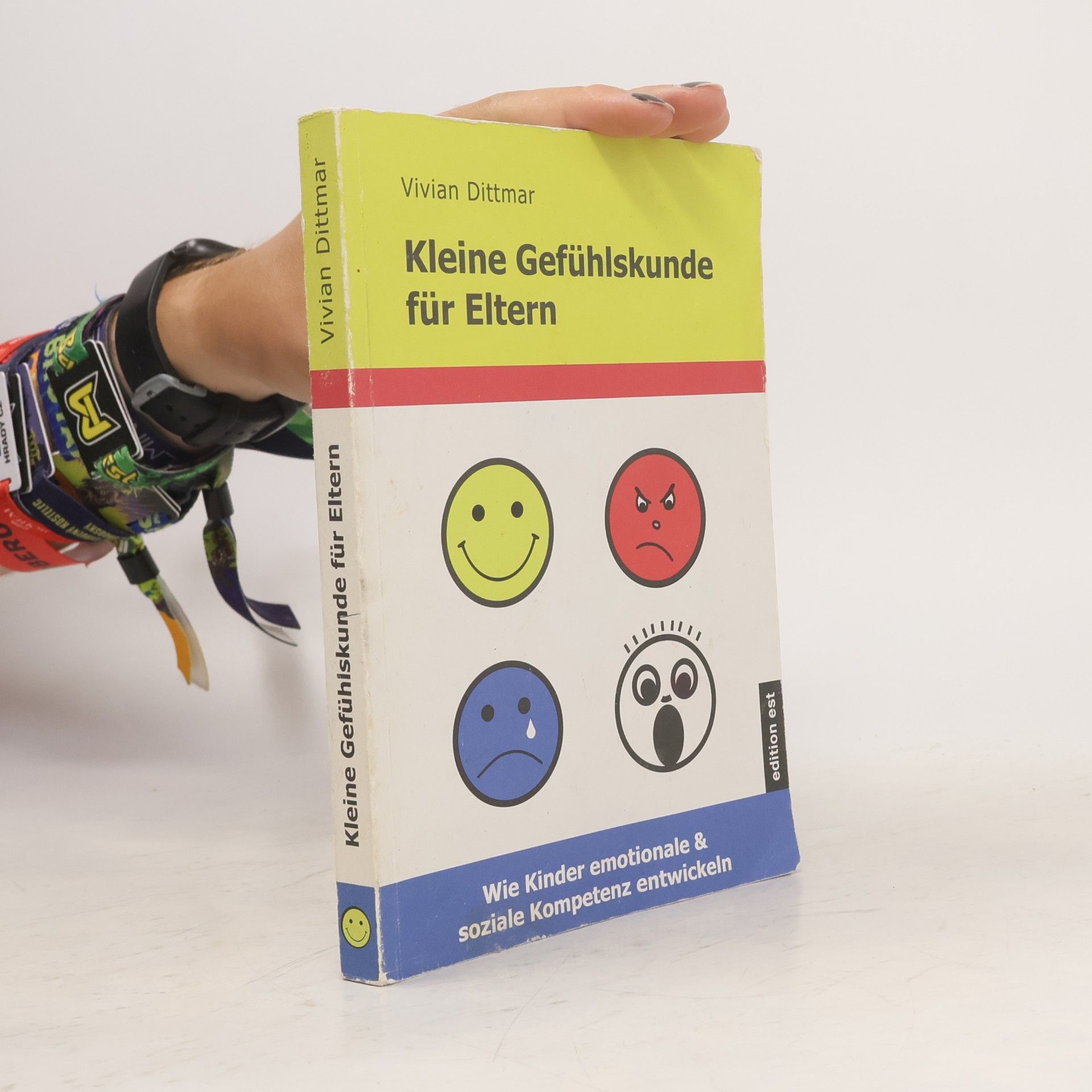 Vivian Dittmar Kleine Gefühlskunde für Eltern