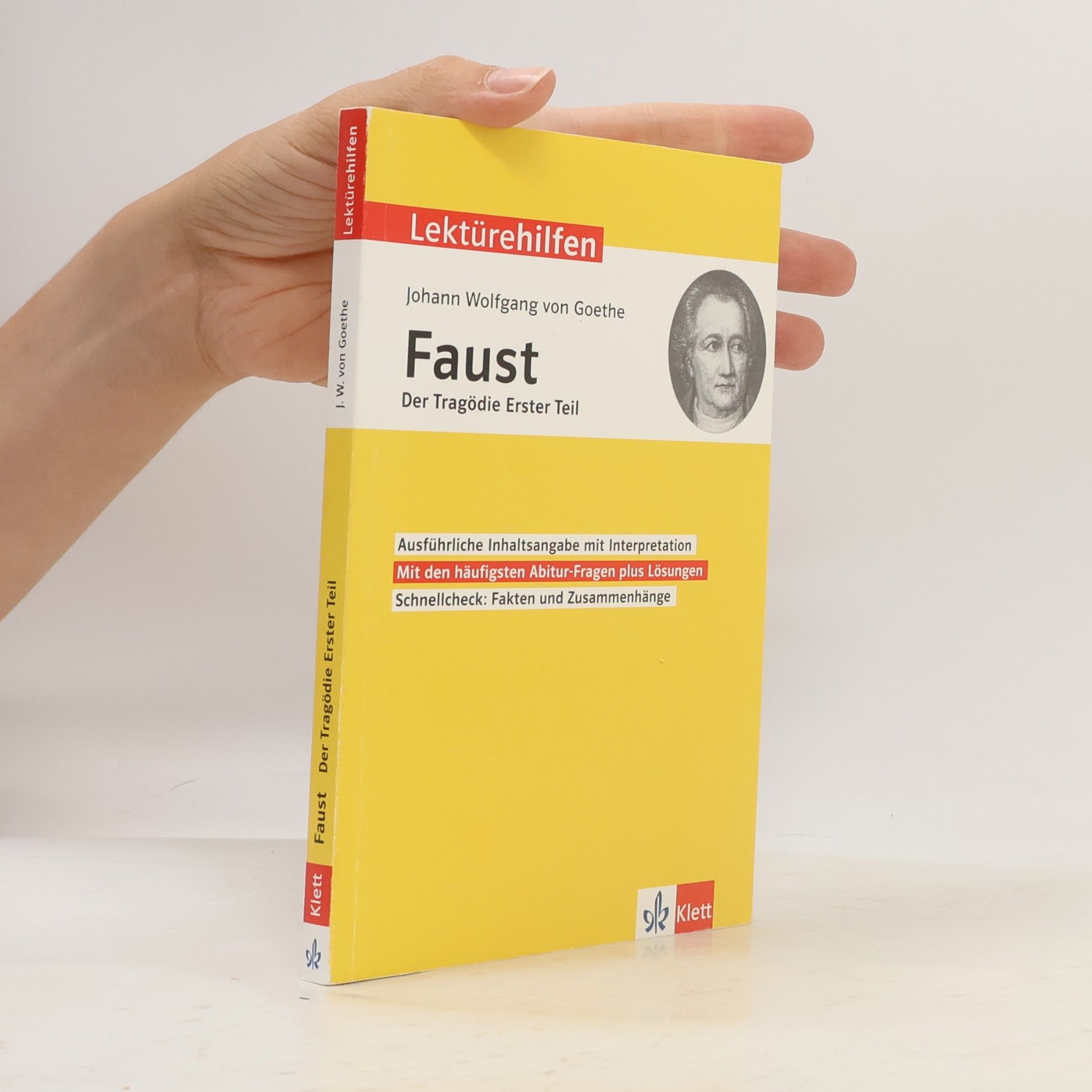 Johann Wolfgang von Goethe Johann Wolfgang von Goethe, Faust - der Tragödie erster Teil