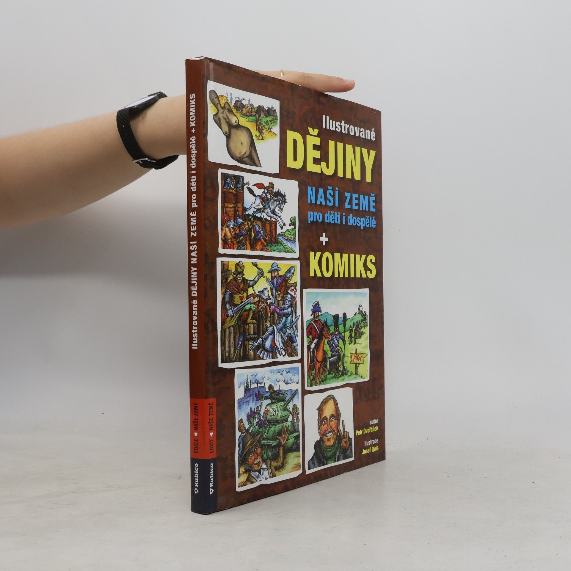 Josef Quis Ilustrované dějiny naší země pro děti i dospělé + komiks