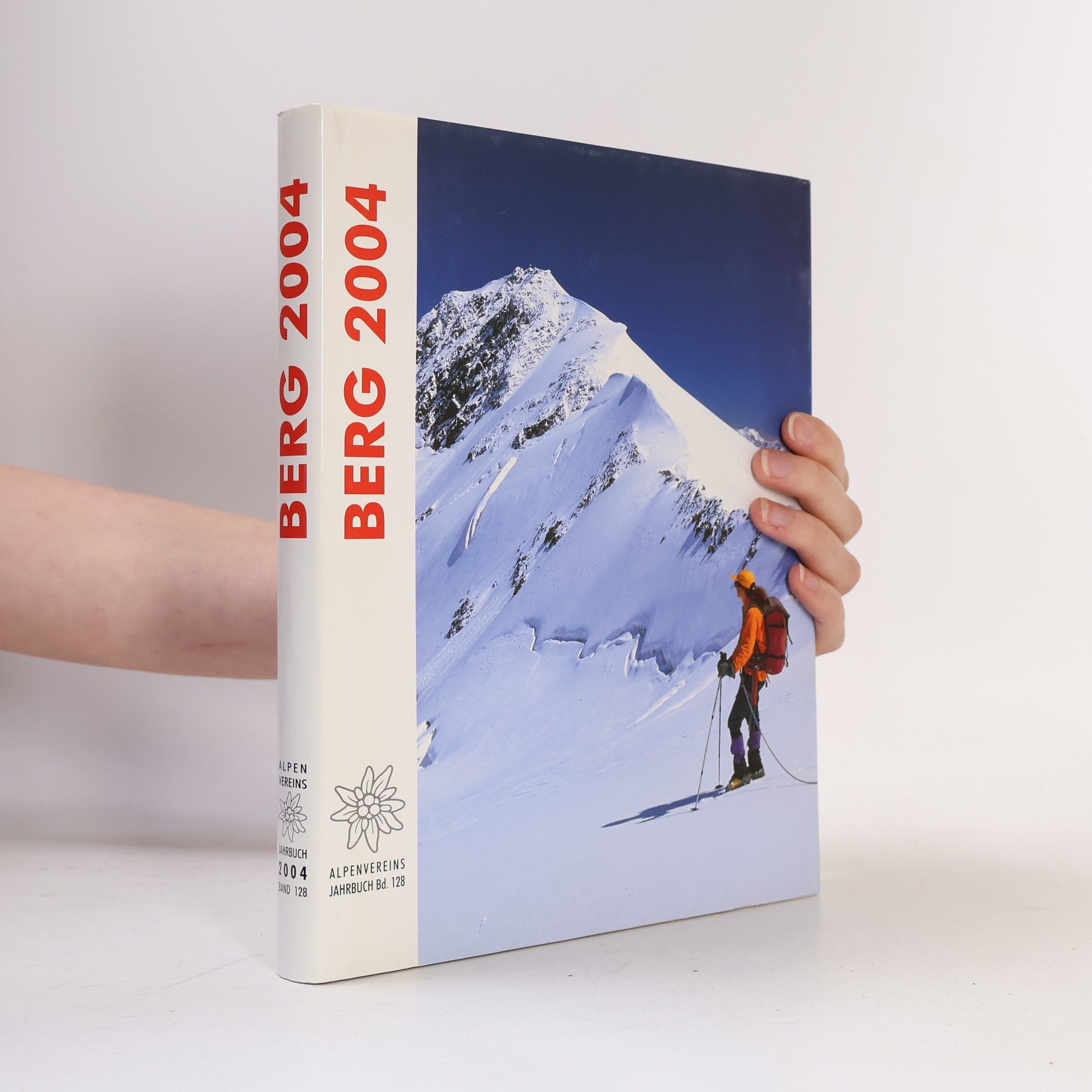 Autorenkollektiv Berg 2004. Alpenvereinsjahrbuch.